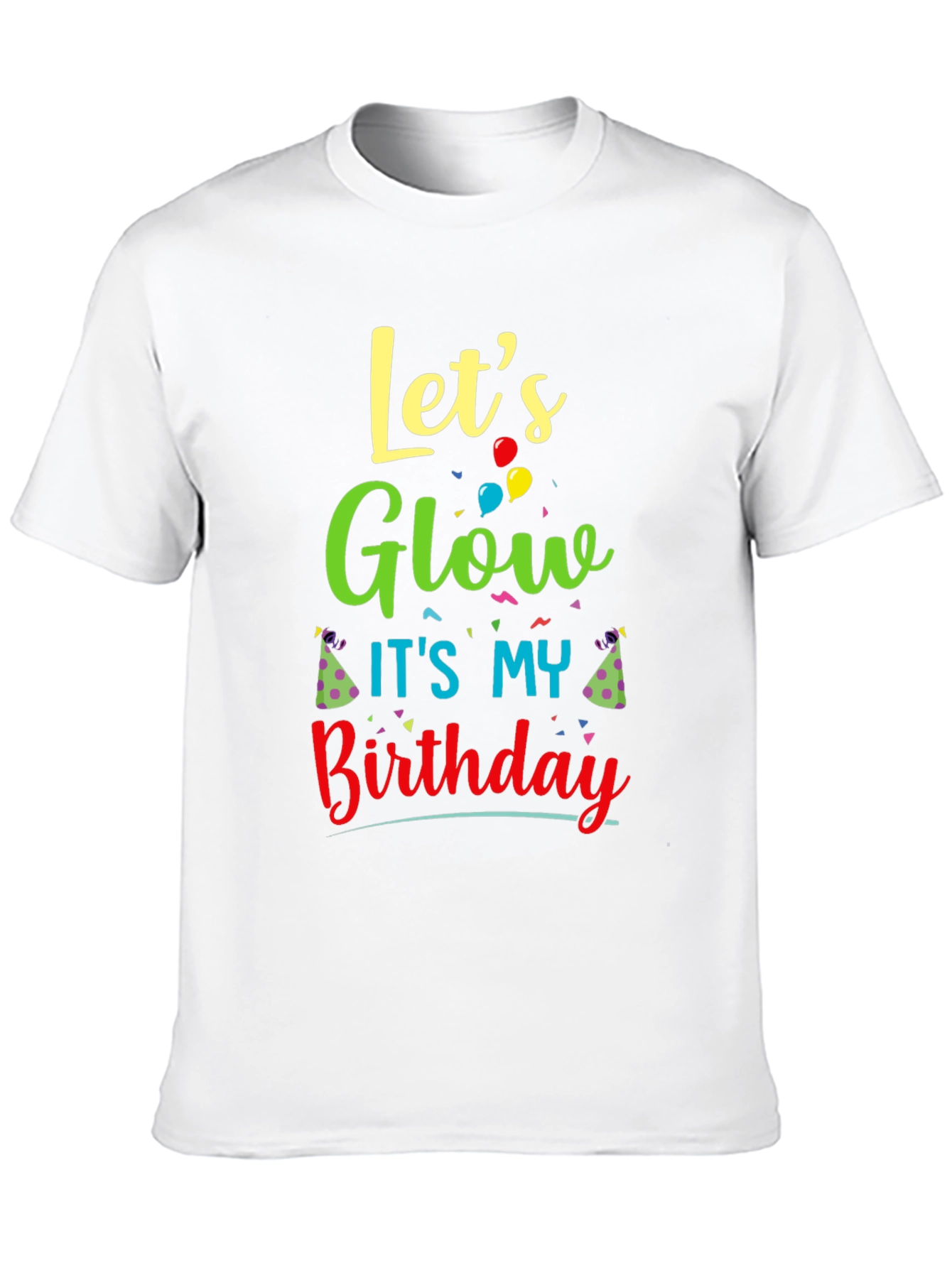 Lets Glow Its My Birthday T-Shirt