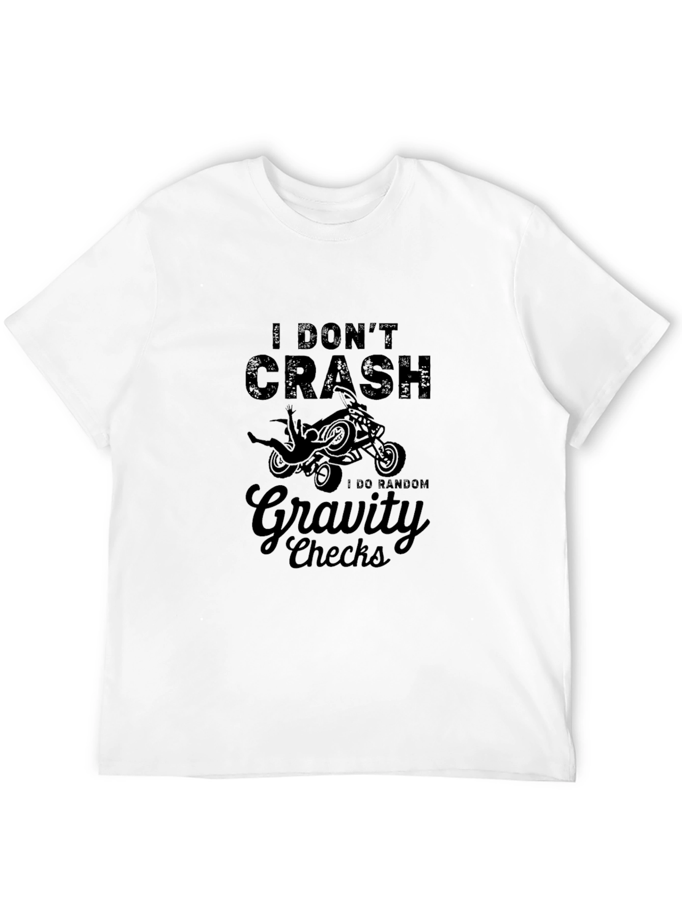 Funny I Dont Crash Graphic T-Shirt