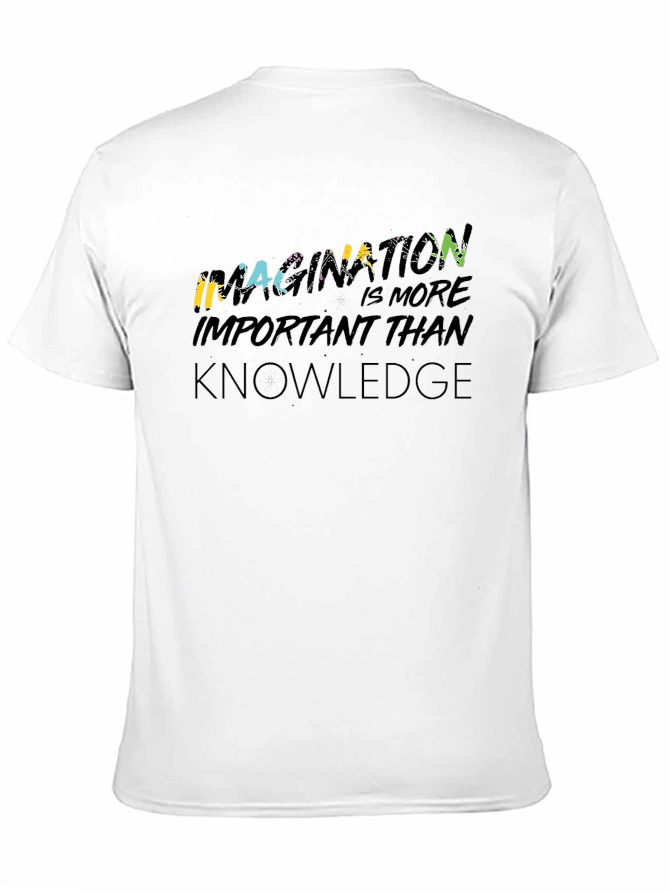 Imagination is More Important Than Knowledge T-Shirt