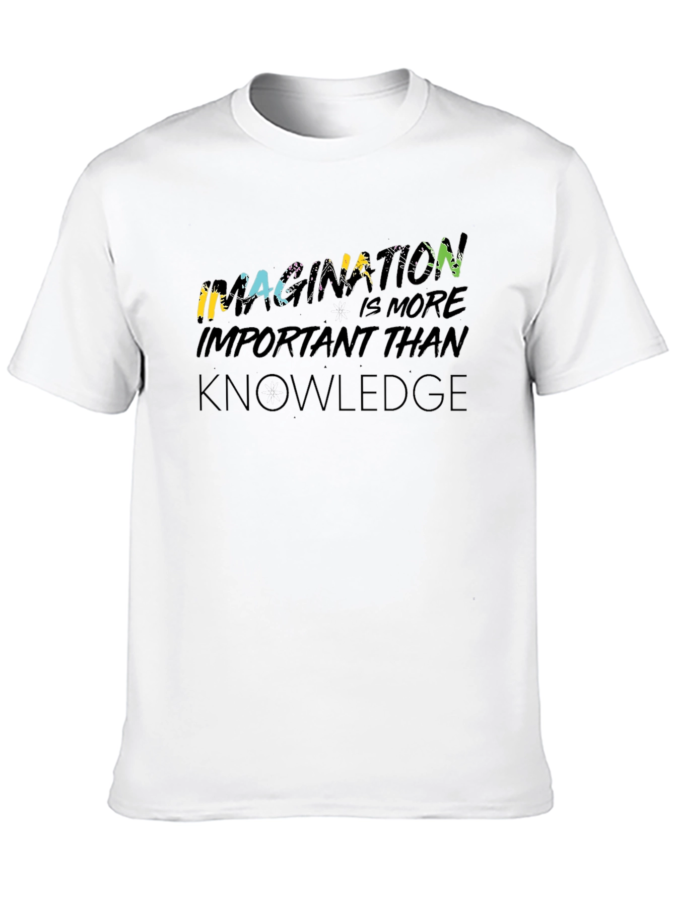 Imagination is More Important Than Knowledge T-Shirt