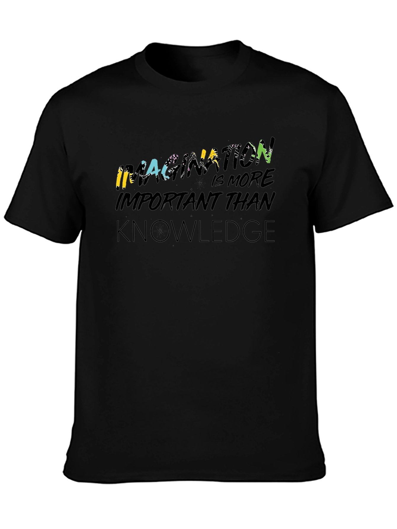 Imagination is More Important Than Knowledge T-Shirt