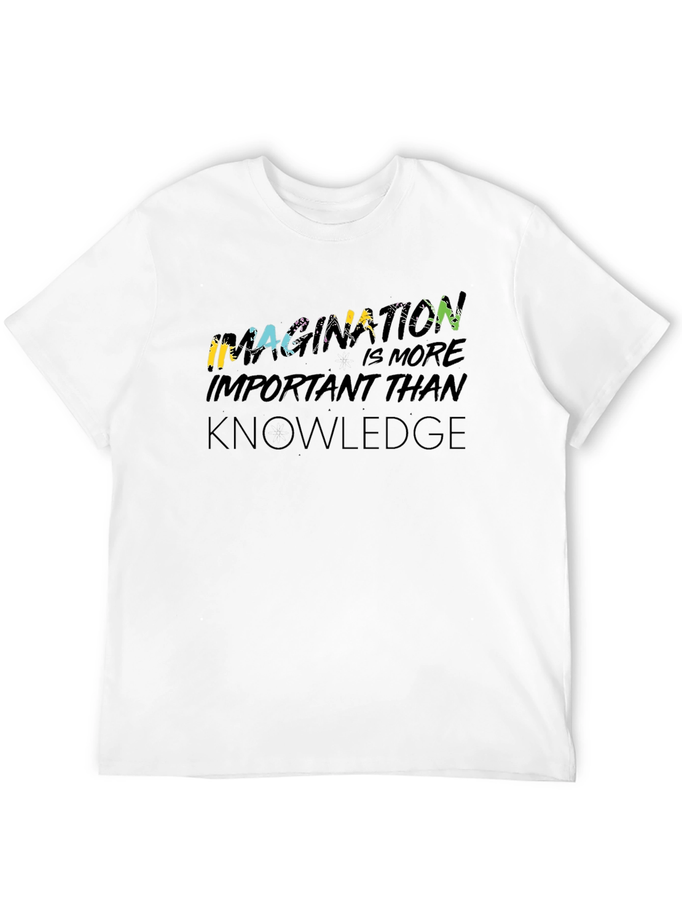 Imagination is More Important Than Knowledge T-Shirt