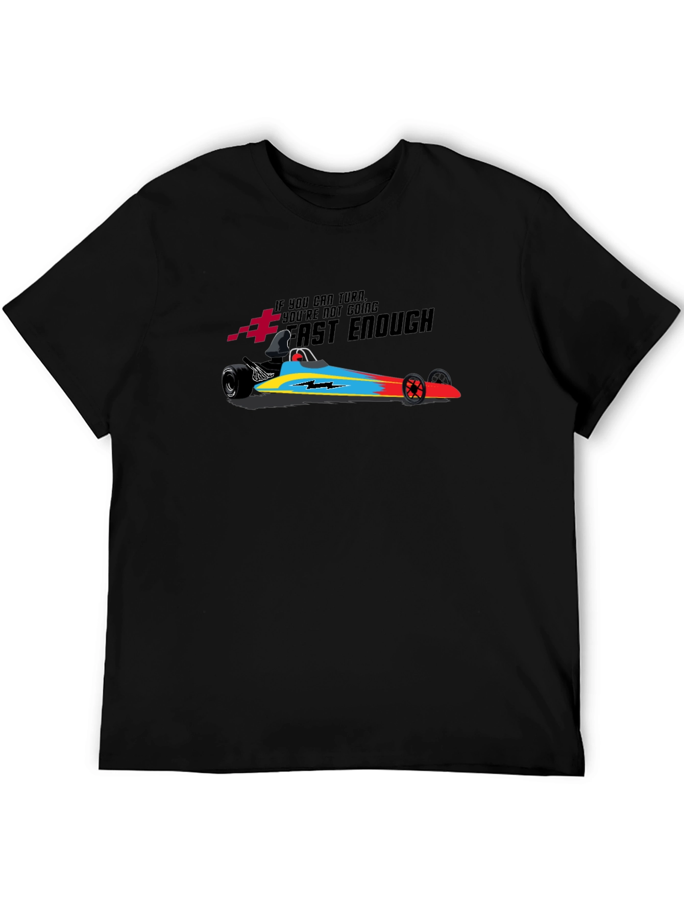 Fast Enough Drag Racing T-Shirt