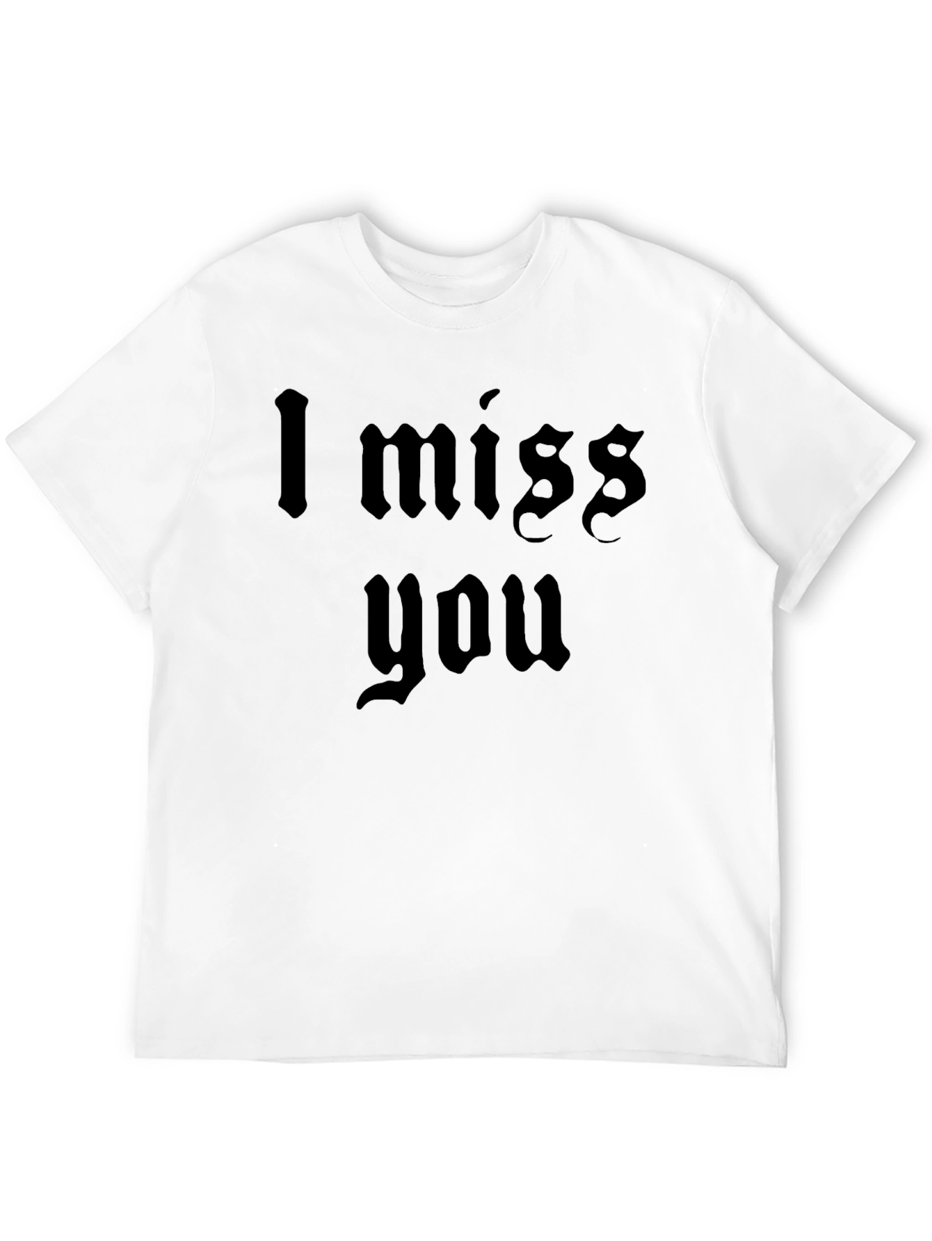I Miss You Gothic T-Shirt Black Tee