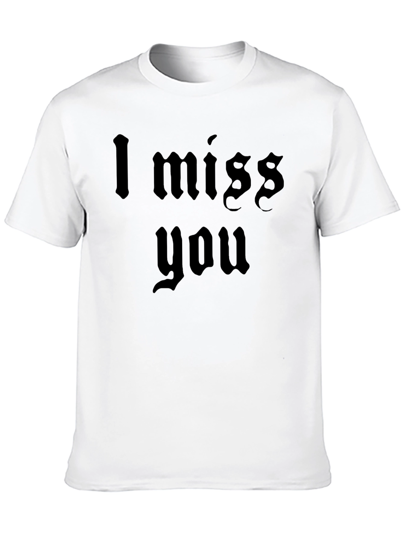 I Miss You Gothic T-Shirt Black Tee