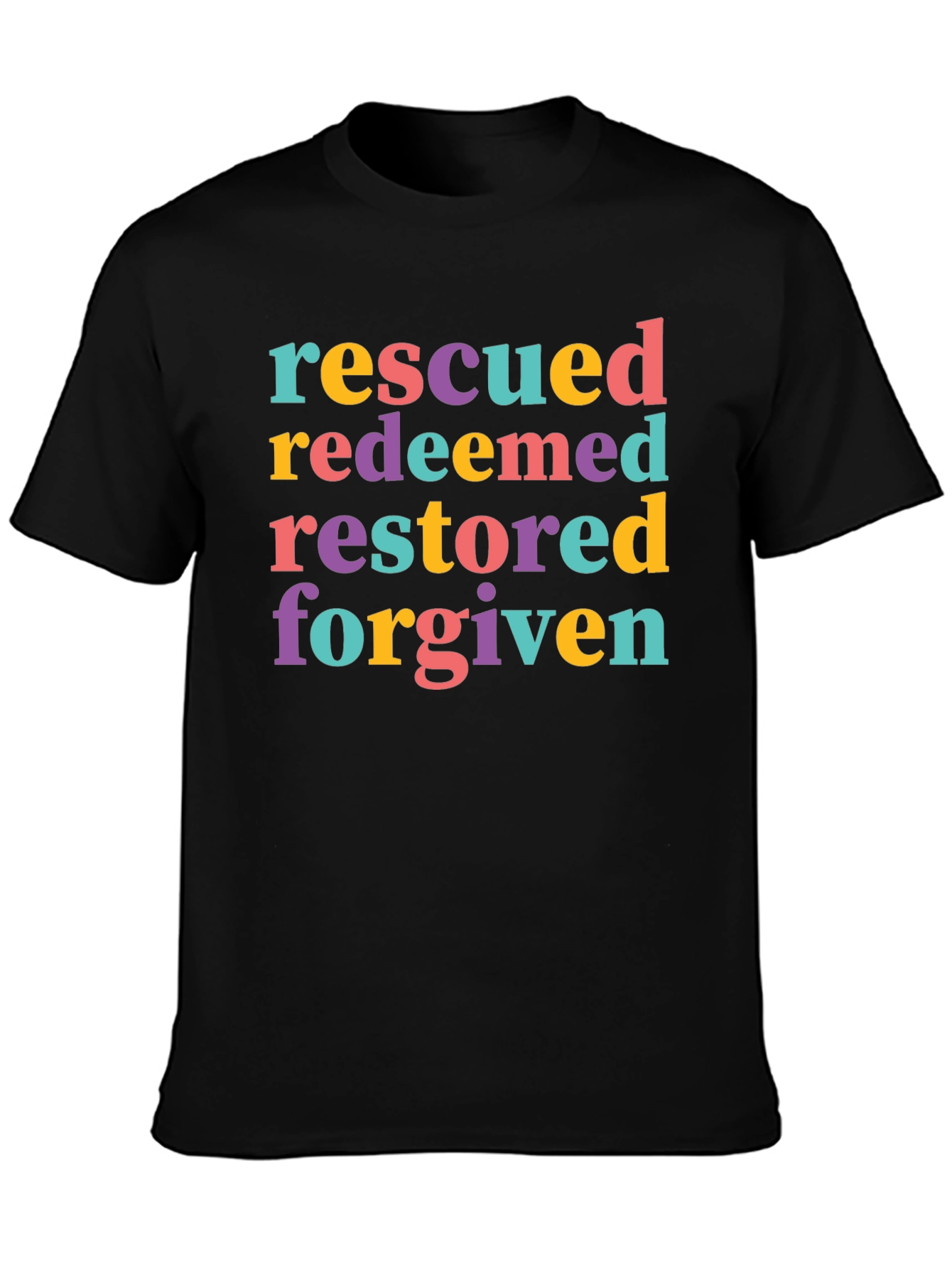 Rescued Redeemed Restored Forgiven T-Shirt