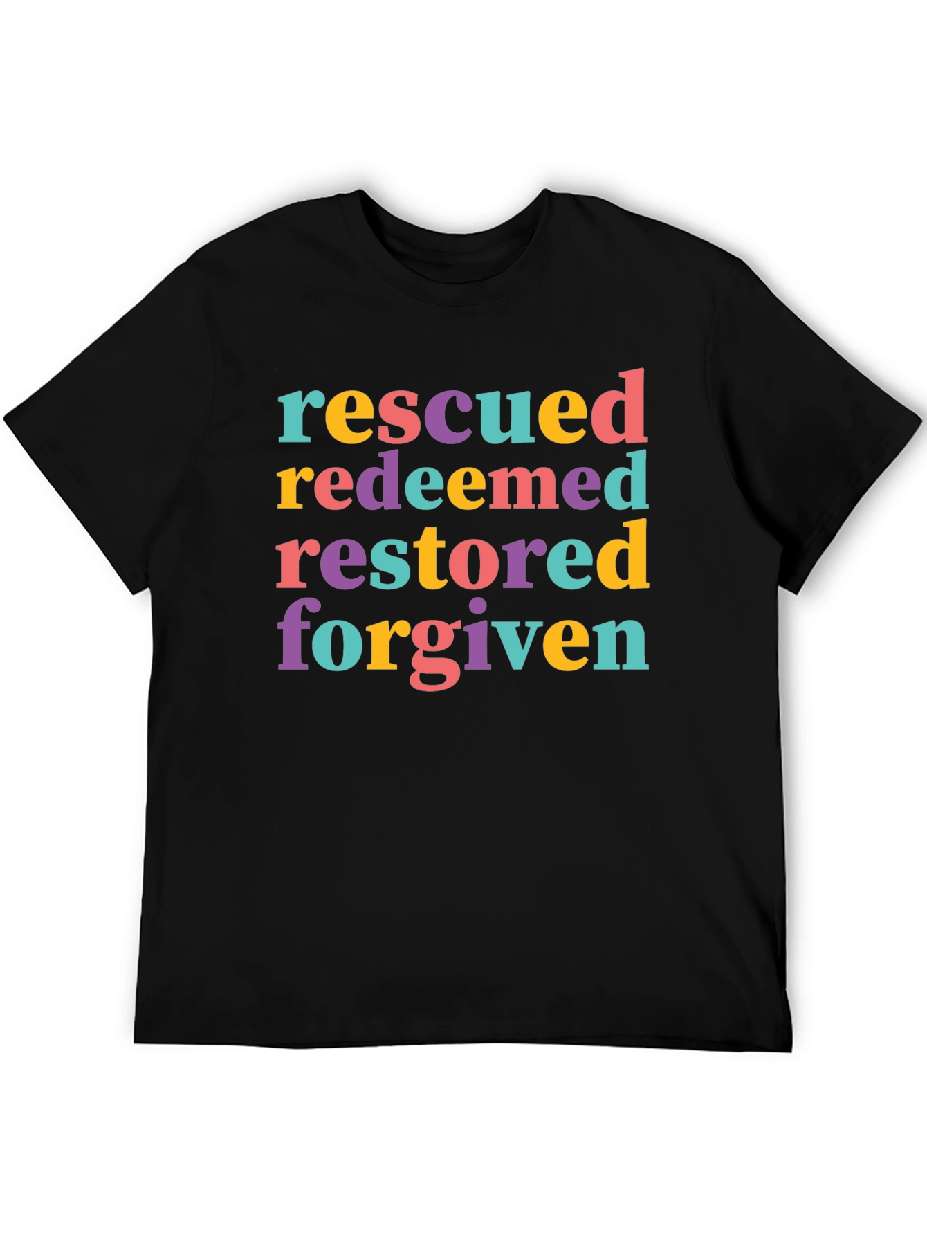 Rescued Redeemed Restored Forgiven T-Shirt
