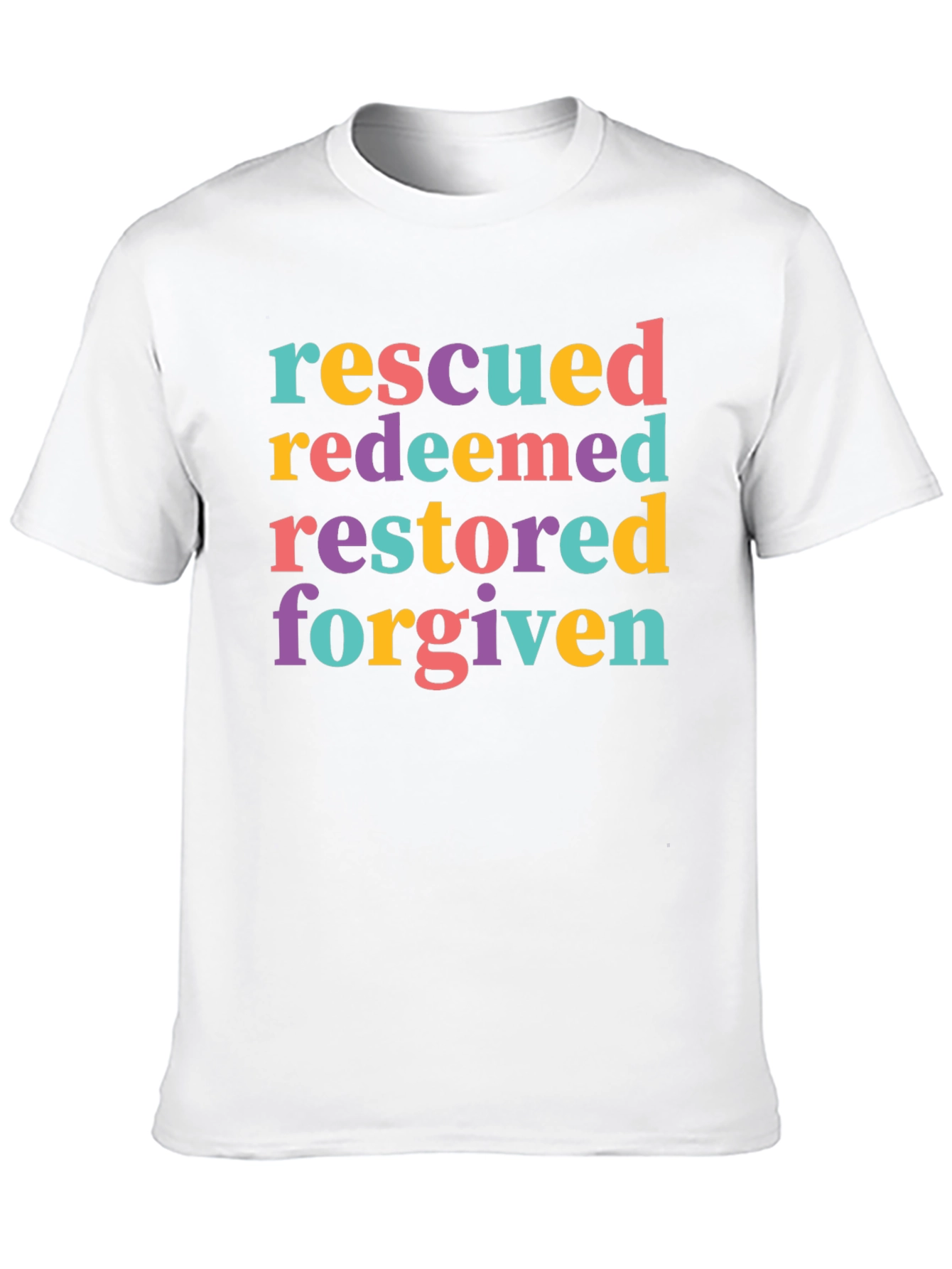 Rescued Redeemed Restored Forgiven T-Shirt