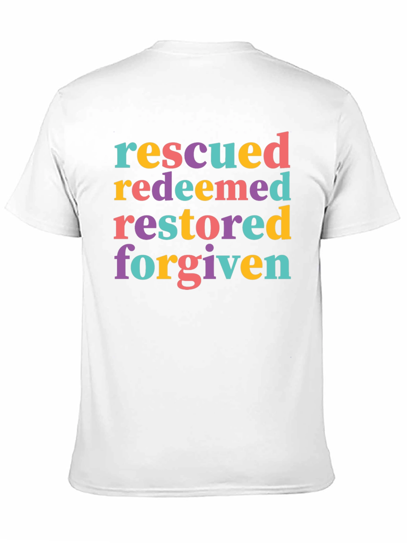 Rescued Redeemed Restored Forgiven T-Shirt