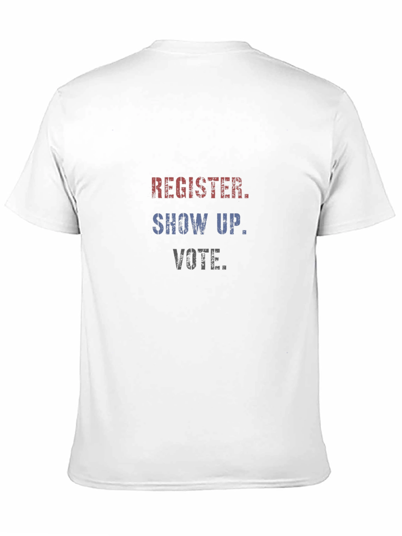 Register Show Up Vote T-Shirt