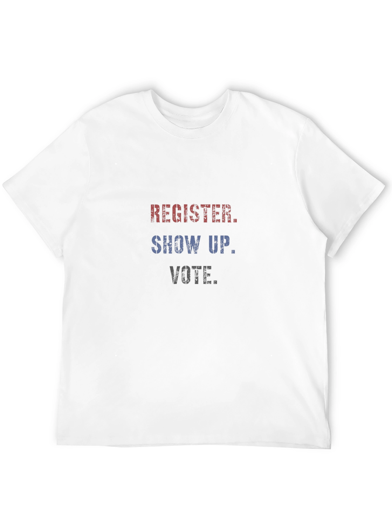 Register Show Up Vote T-Shirt