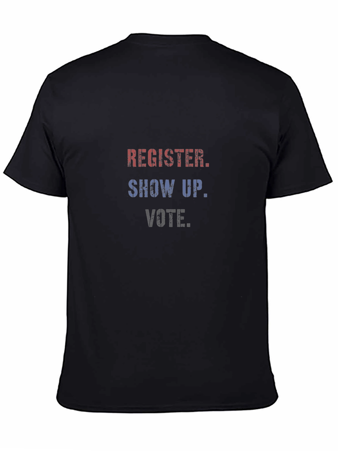 Register Show Up Vote T-Shirt