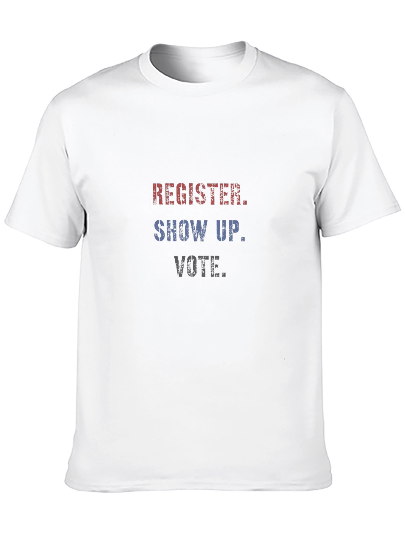 Register Show Up Vote T-Shirt