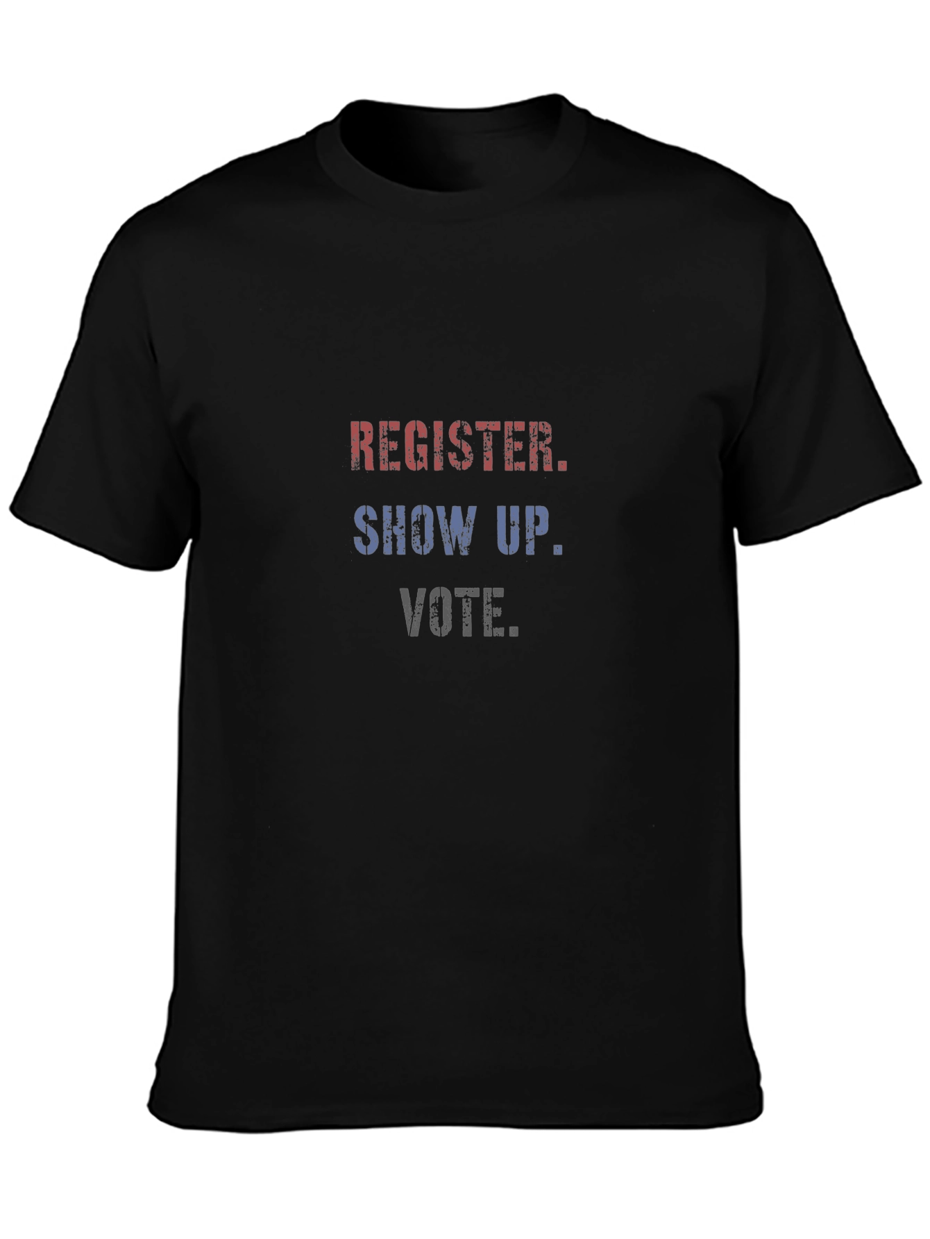 Register Show Up Vote T-Shirt