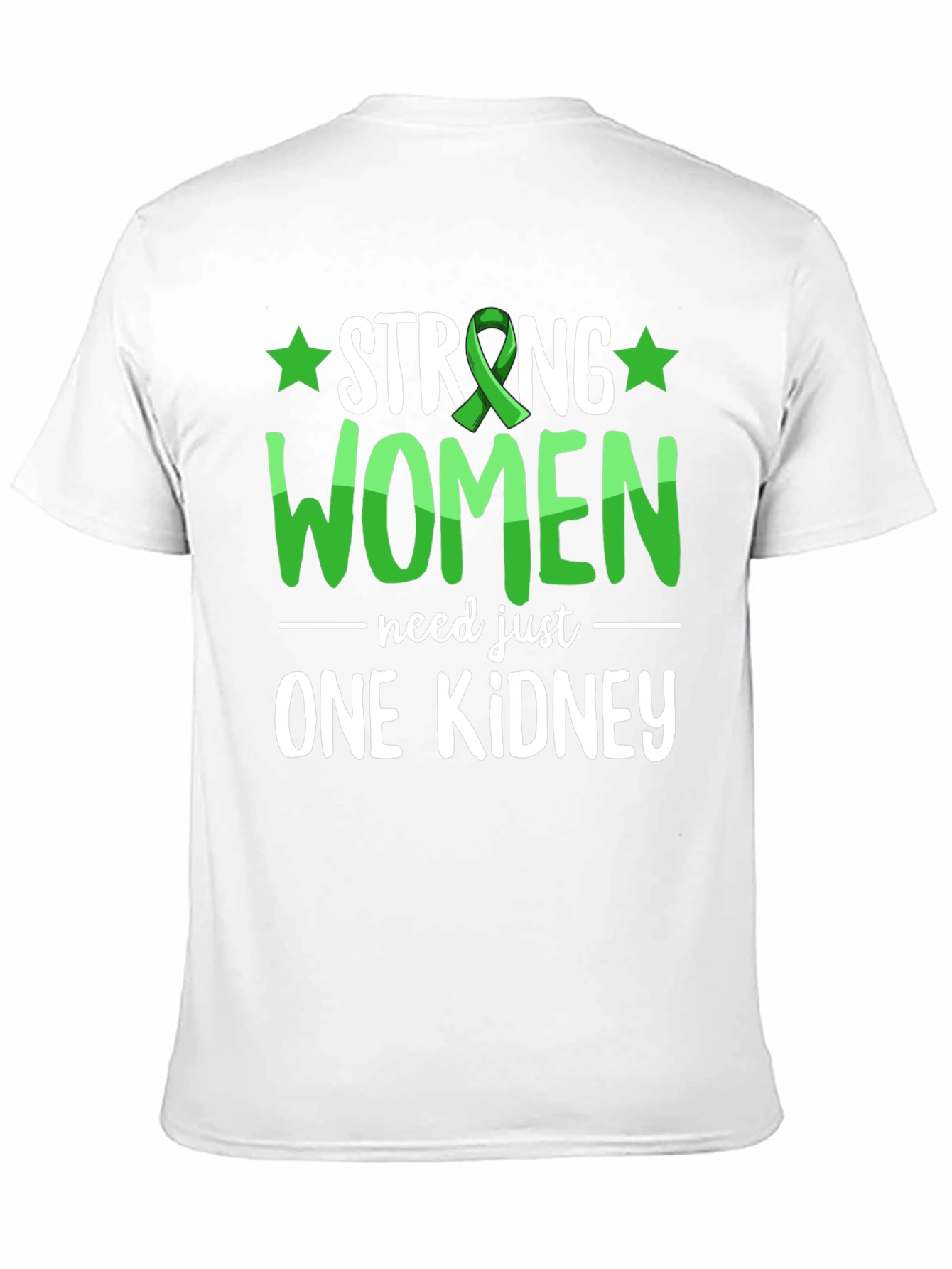 Strong Women One Kidney Awareness T-Shirt
