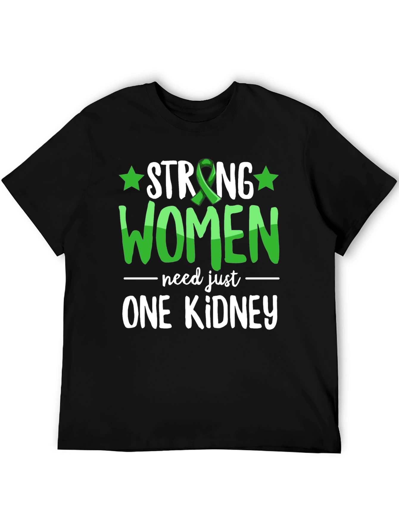 Strong Women One Kidney Awareness T-Shirt