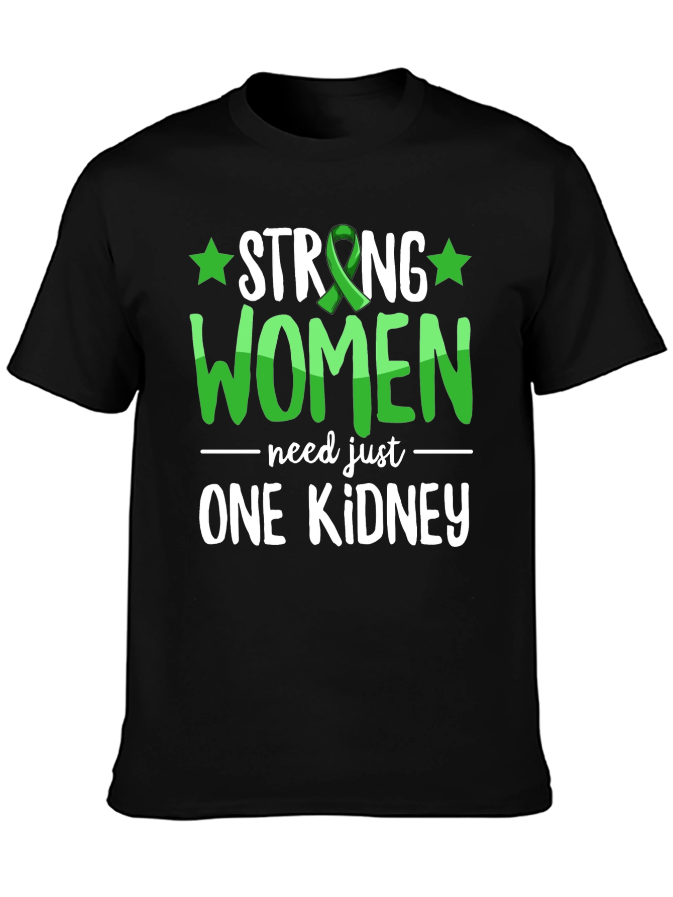 Strong Women One Kidney Awareness T-Shirt