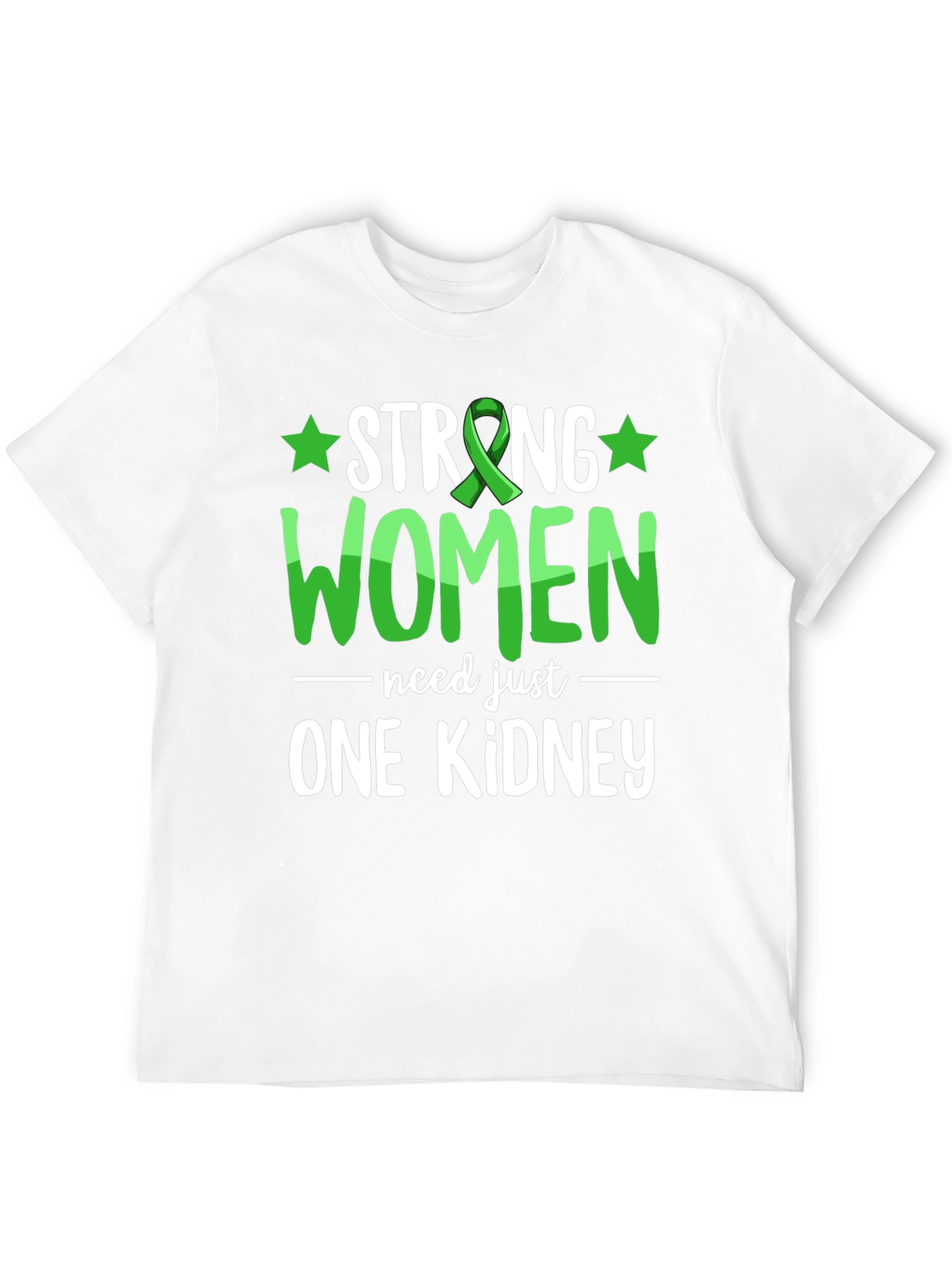 Strong Women One Kidney Awareness T-Shirt