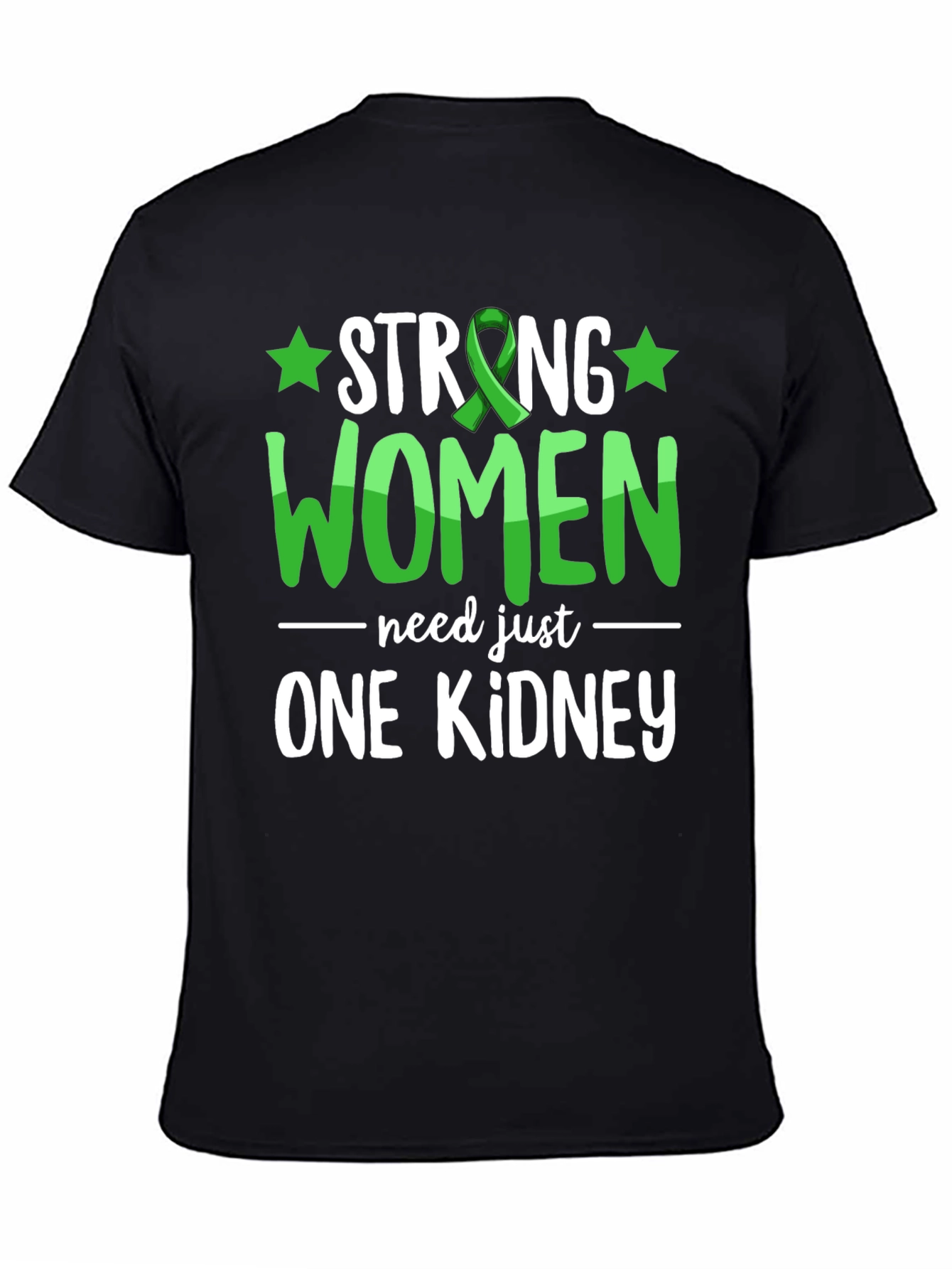 Strong Women One Kidney Awareness T-Shirt