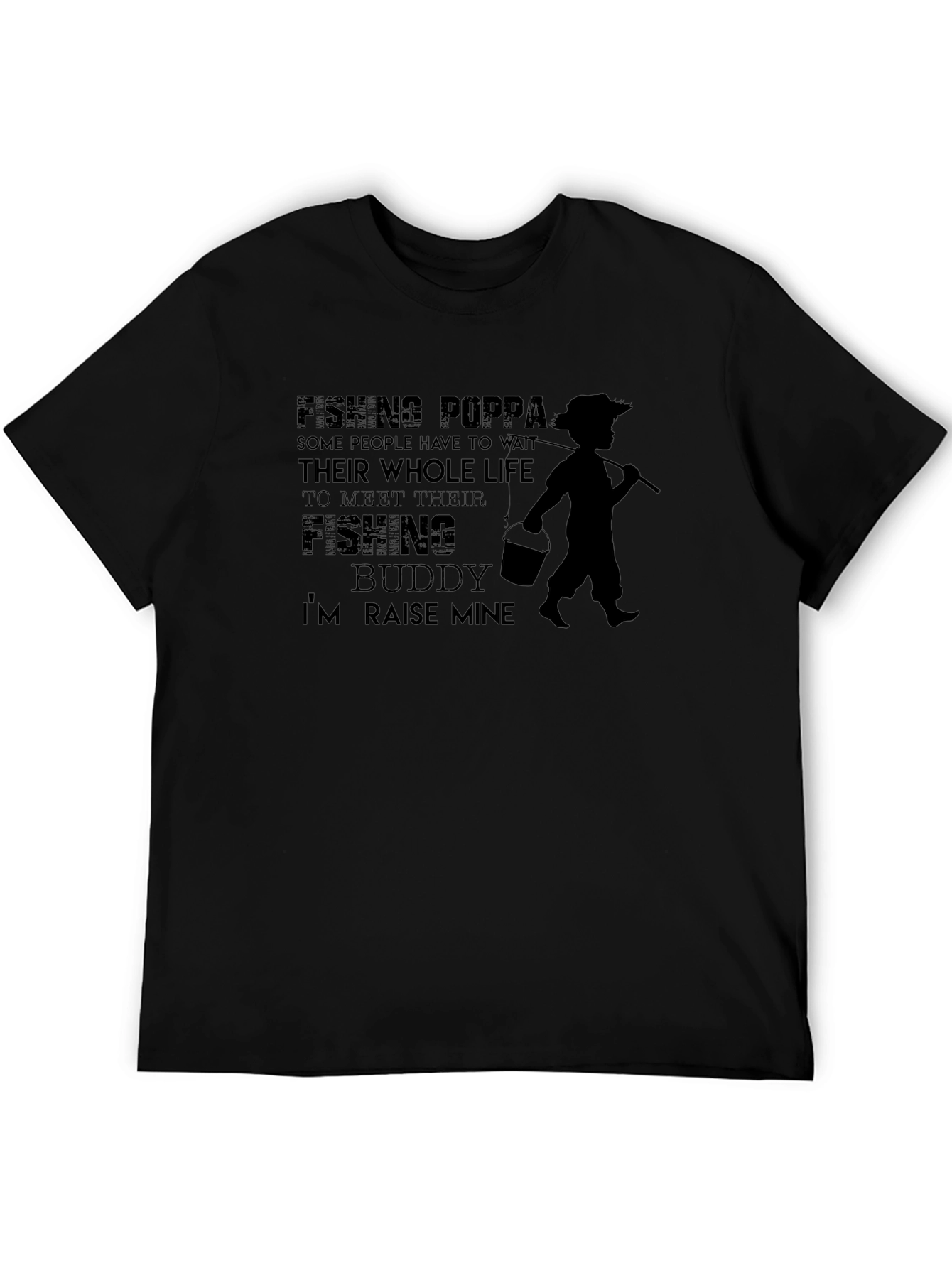 Fishing Poppa T-Shirt - Raise Mine Design