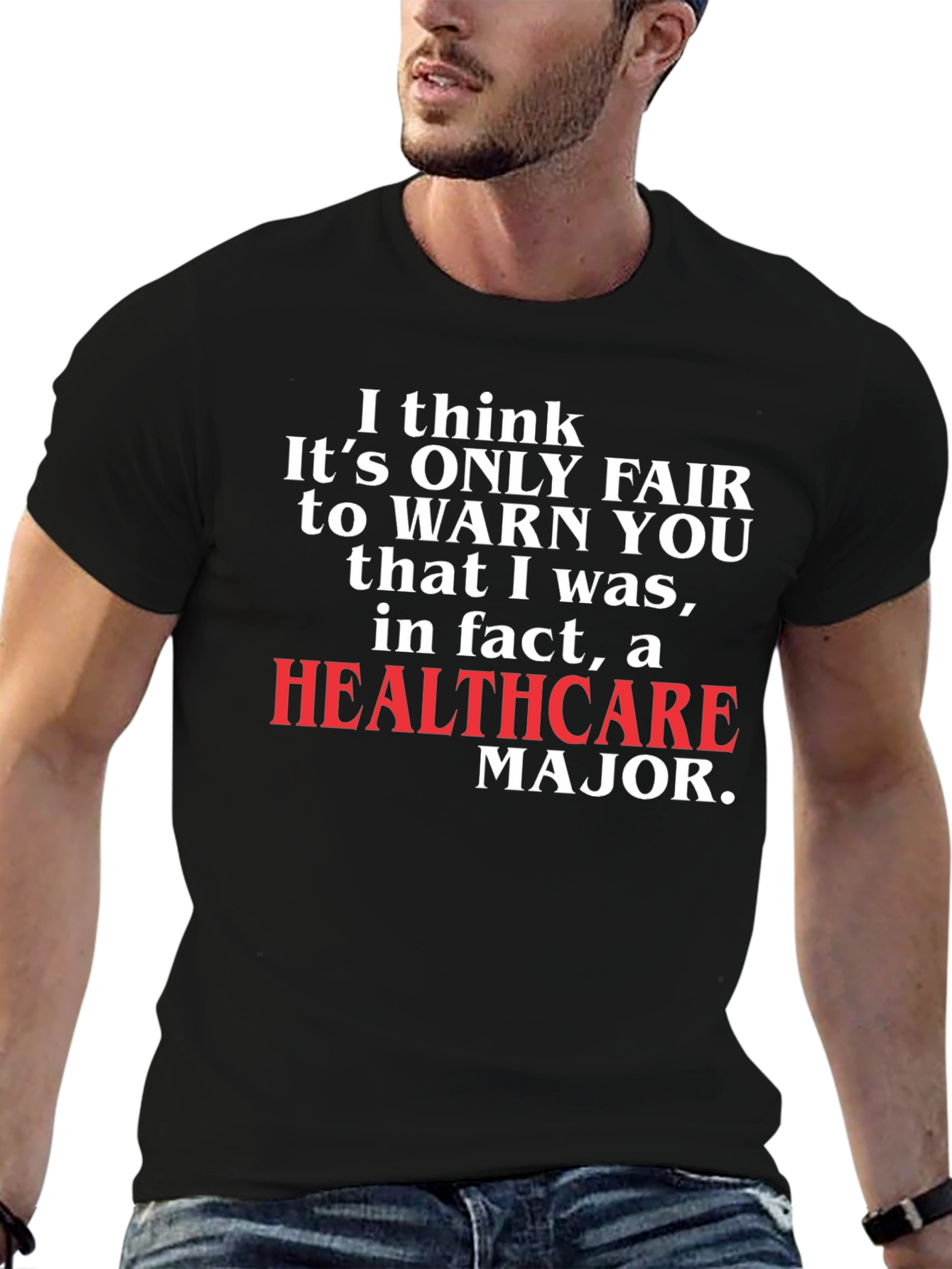 Healthcare Major T-Shirt Funny Novelty Tee