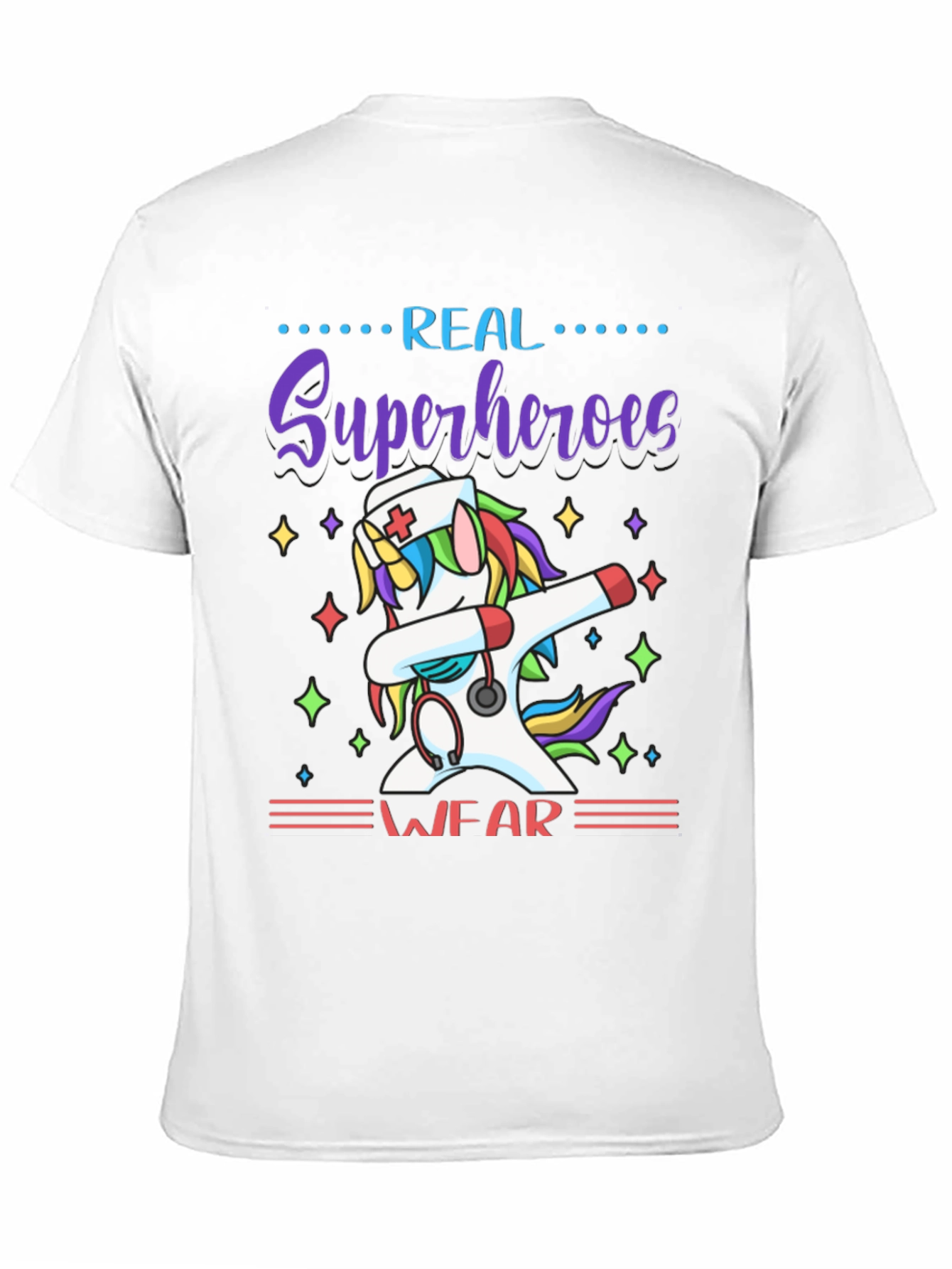 Real Superheroes Wear Unicorn Nurse T-Shirt