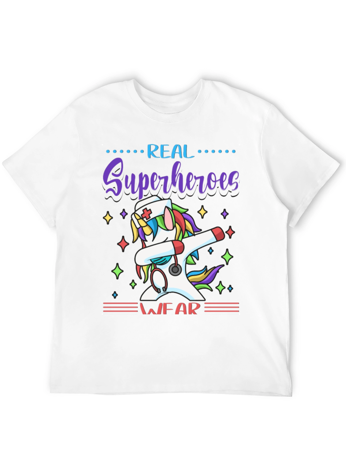 Real Superheroes Wear Unicorn Nurse T-Shirt