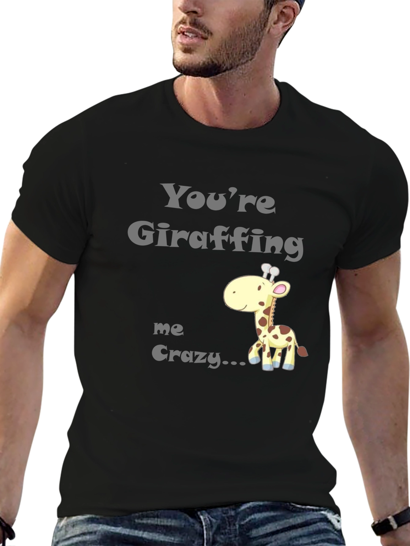 Youre Giraffing Me Crazy T-Shirt - Novelty Graphic Tee