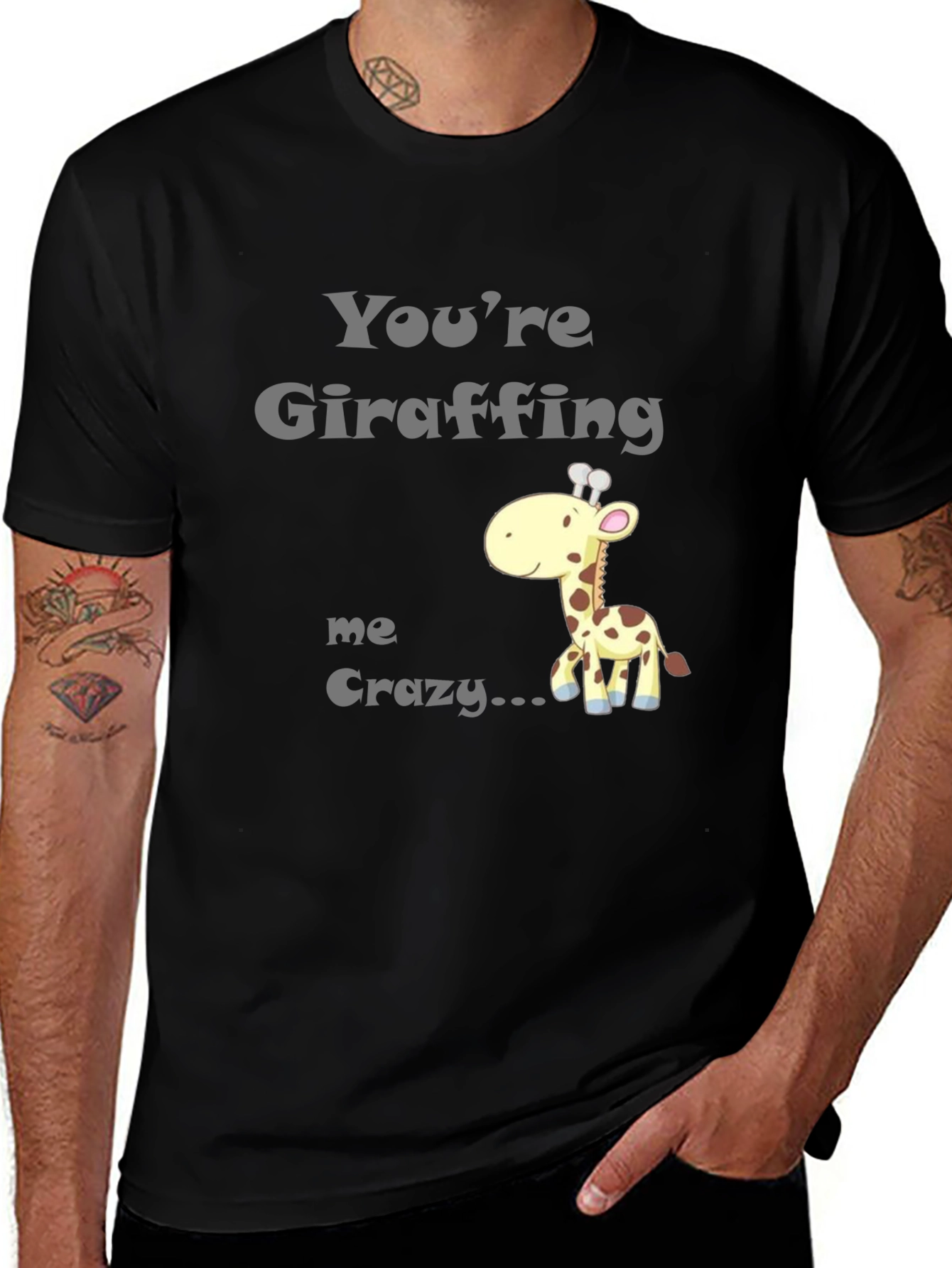 Youre Giraffing Me Crazy T-Shirt - Novelty Graphic Tee