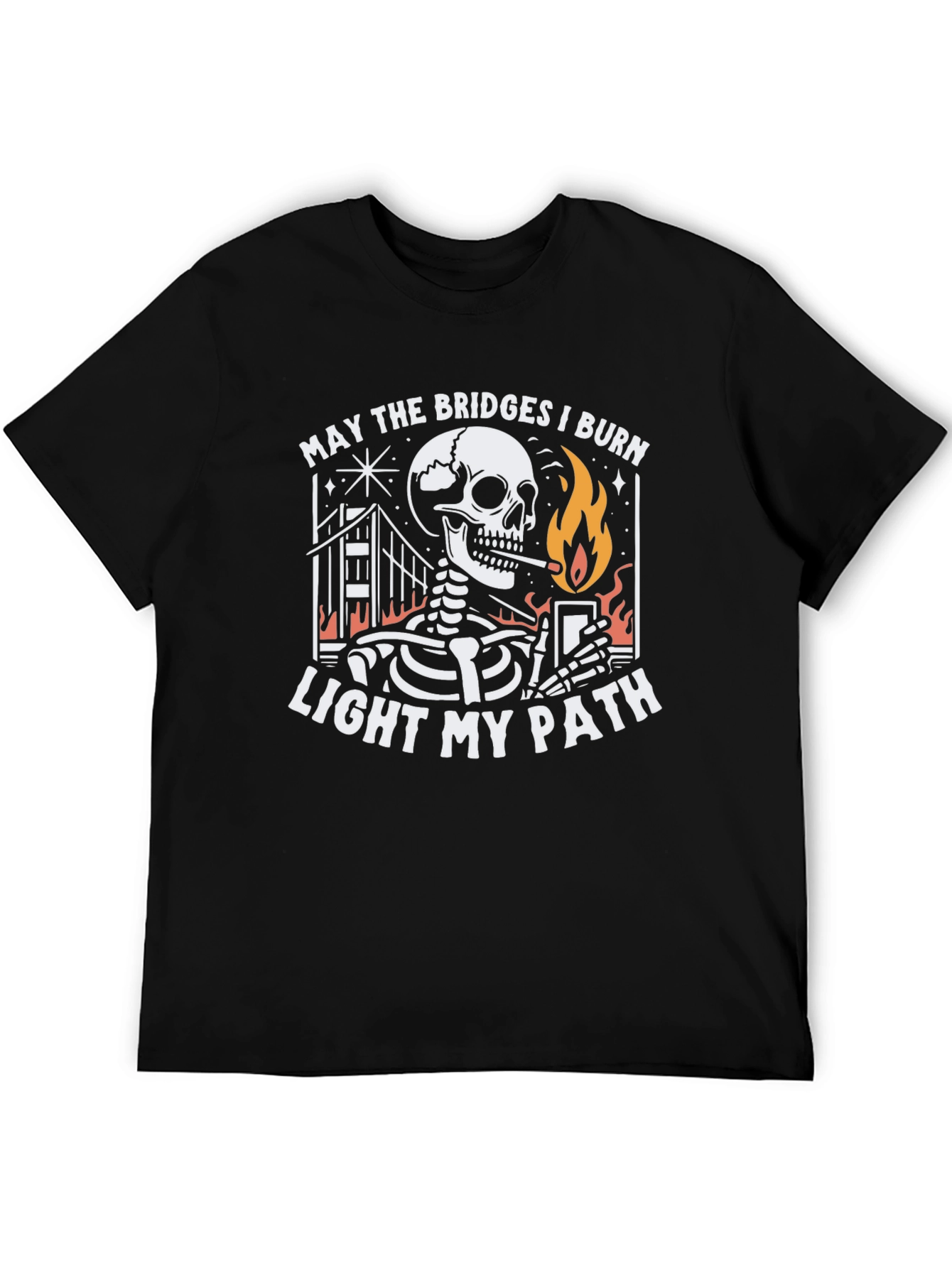 May the Bridges I Burn T-Shirt