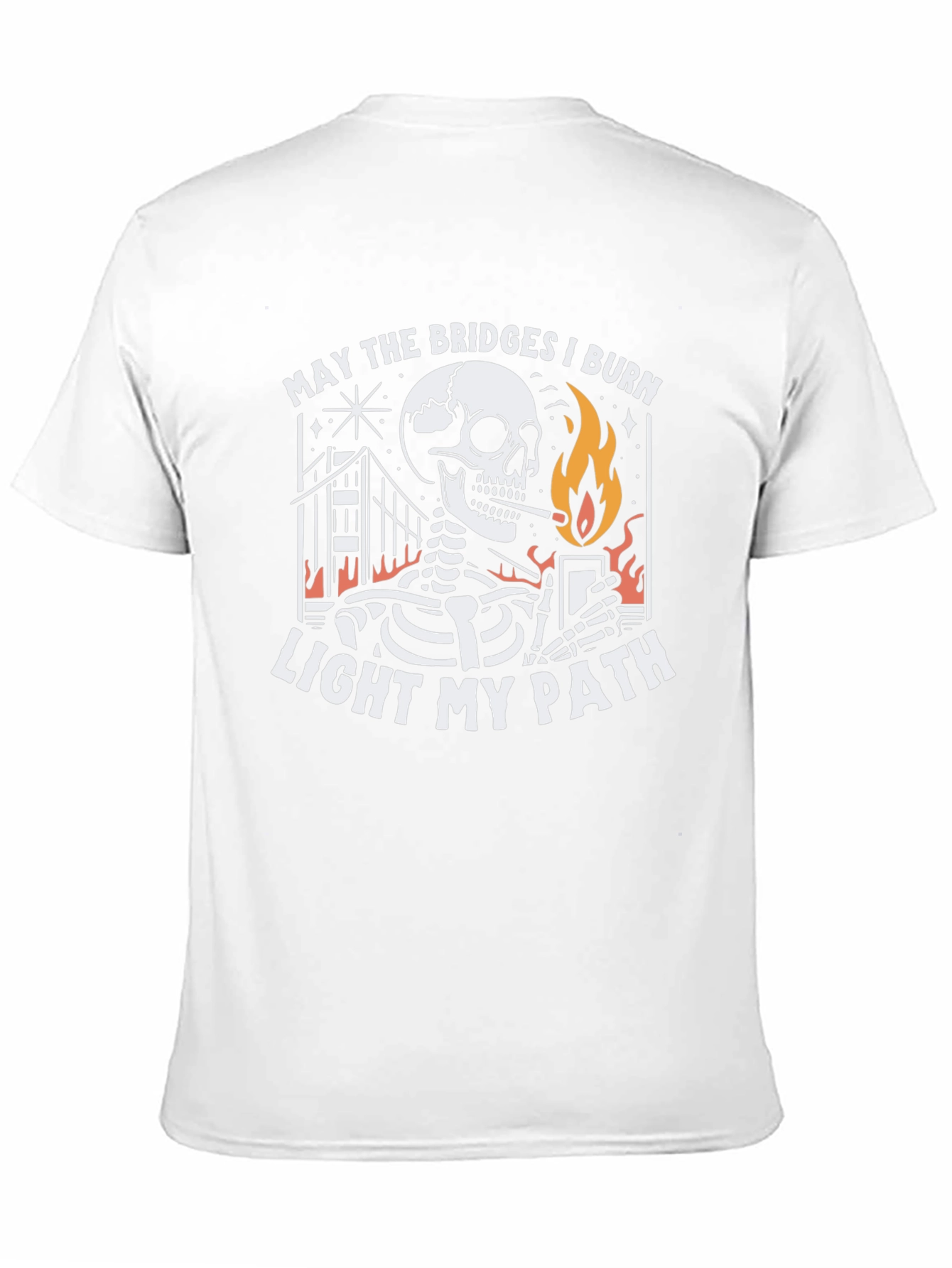 May the Bridges I Burn T-Shirt
