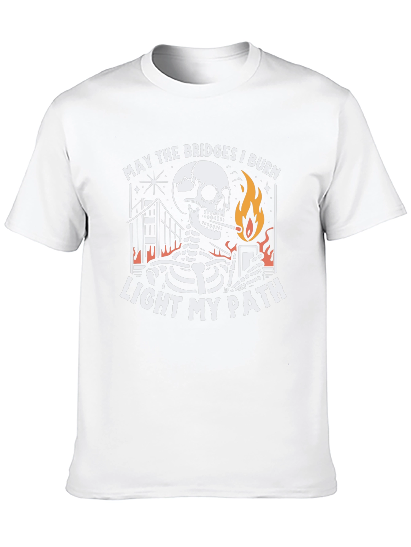 May the Bridges I Burn T-Shirt