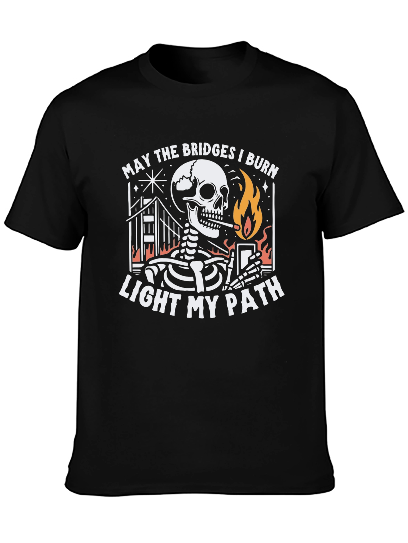 May the Bridges I Burn T-Shirt