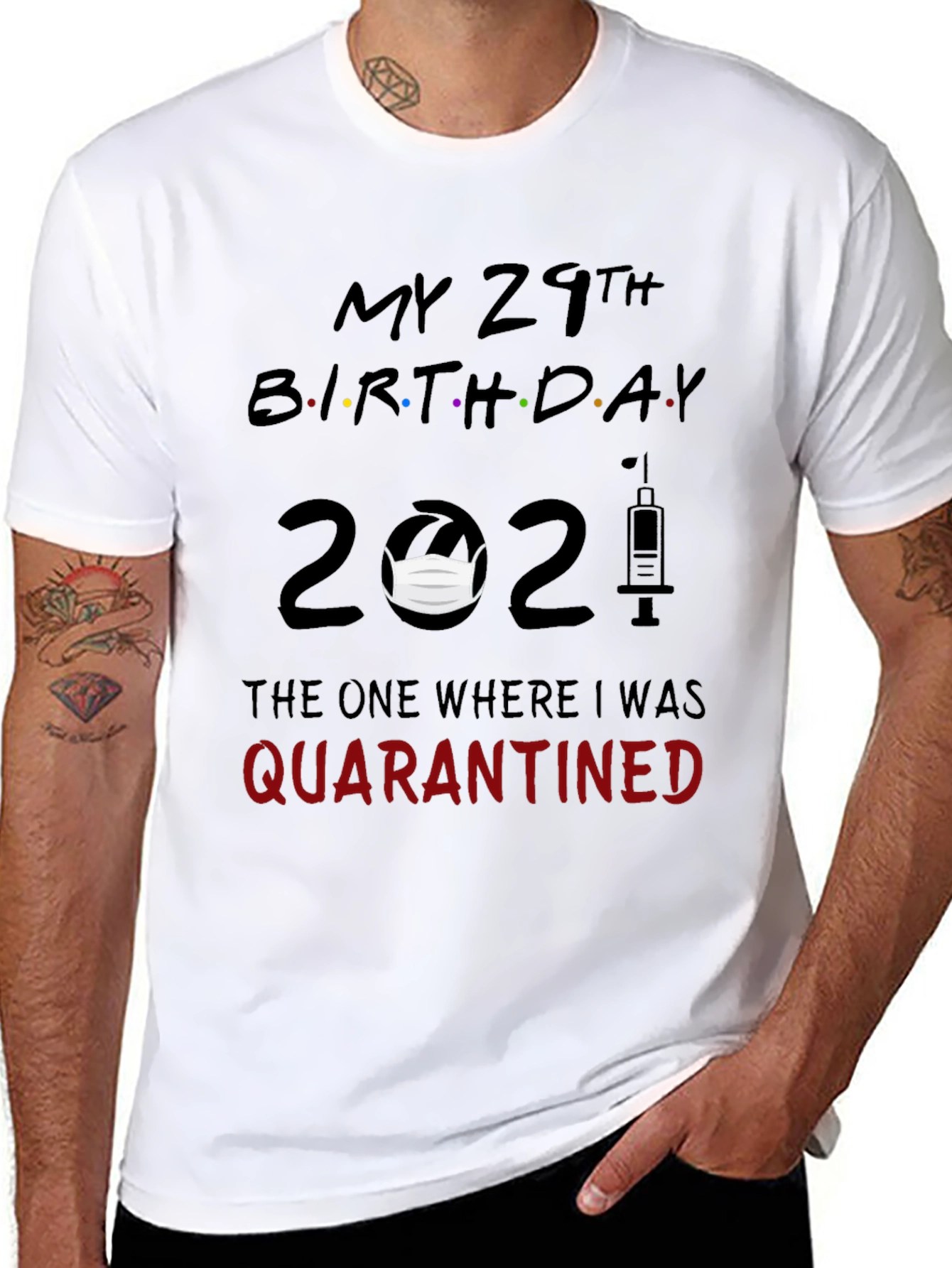 My 29th Birthday 2021 Quarantined T-Shirt