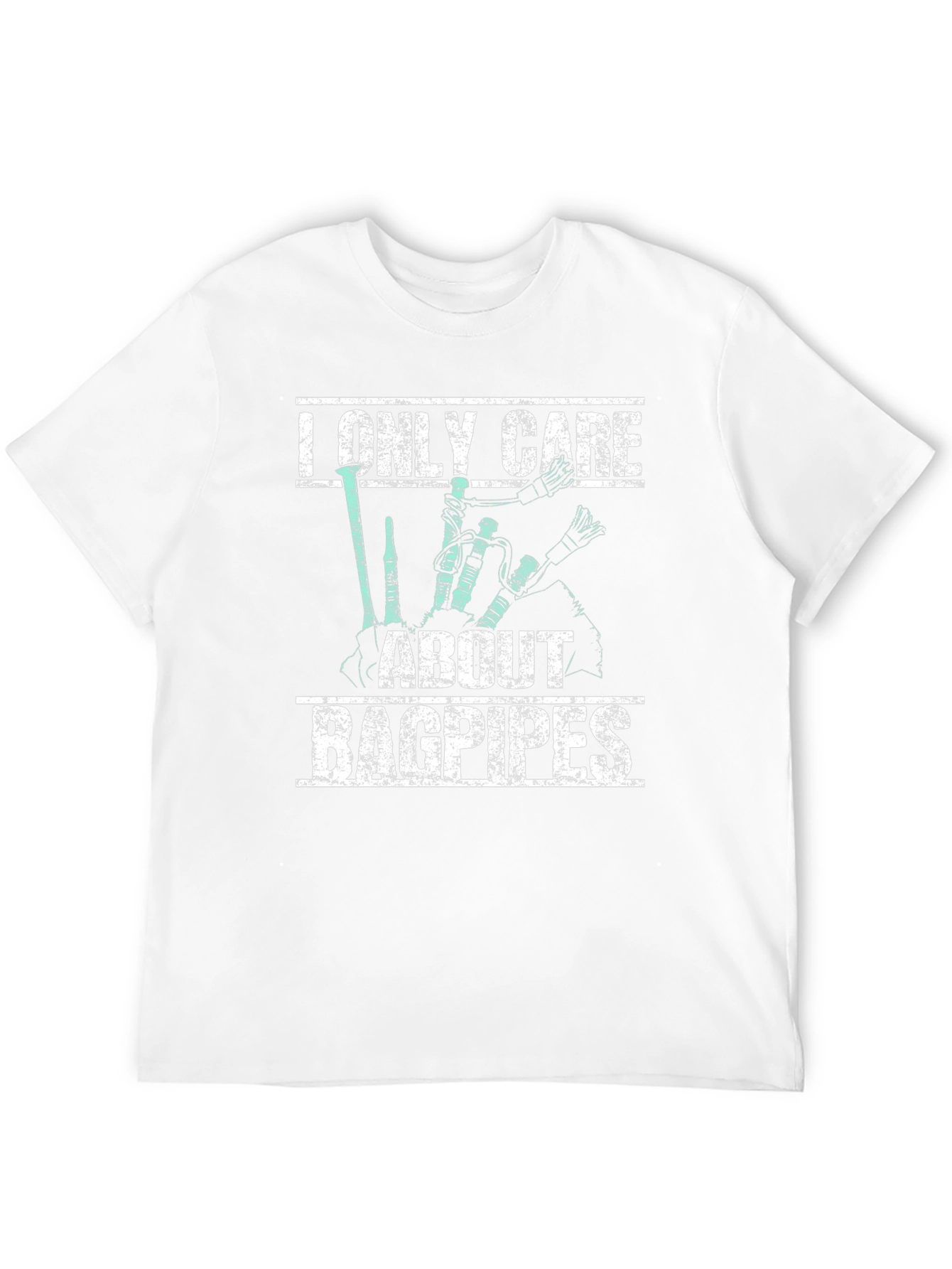 Bagpipes T-Shirt: I Only Care About Bagpipes