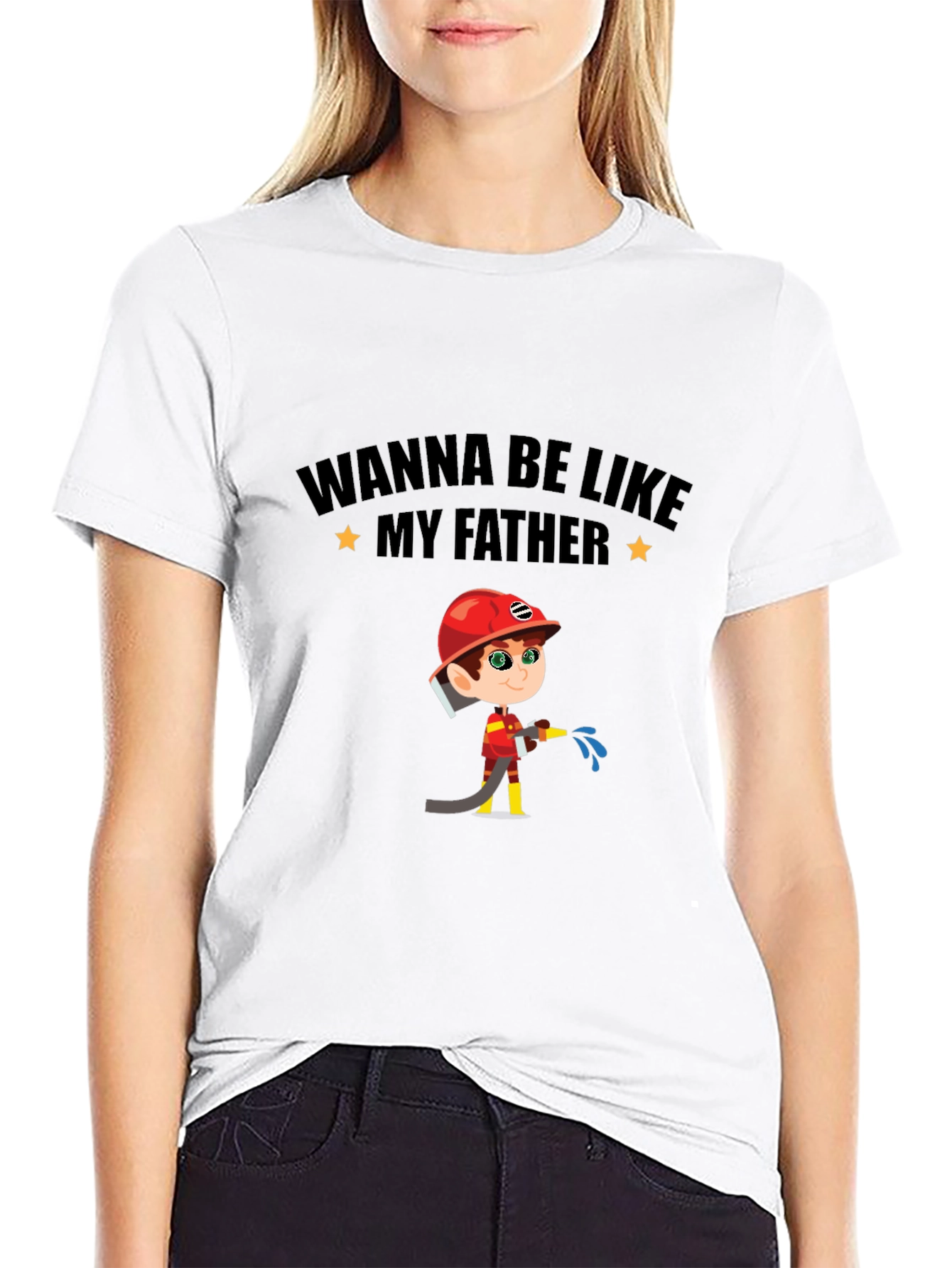 Wanna Be Like My Father Firefighter T-Shirt