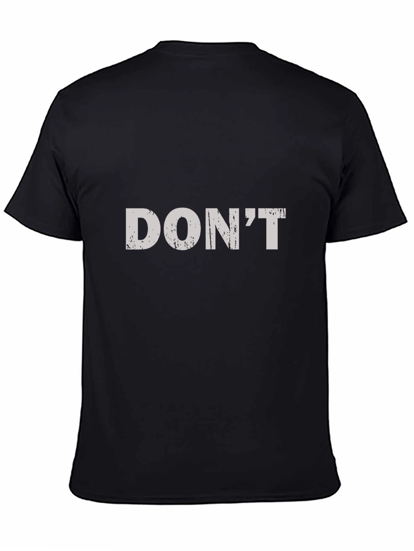 Distressed Graphic Tee - DONT Slogan T-Shirt