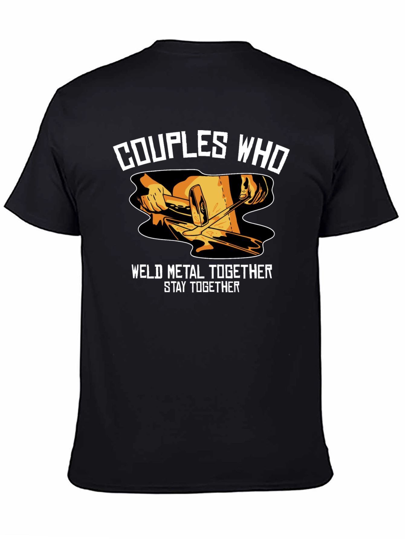 Couples Who Weld Metal Together T-Shirt