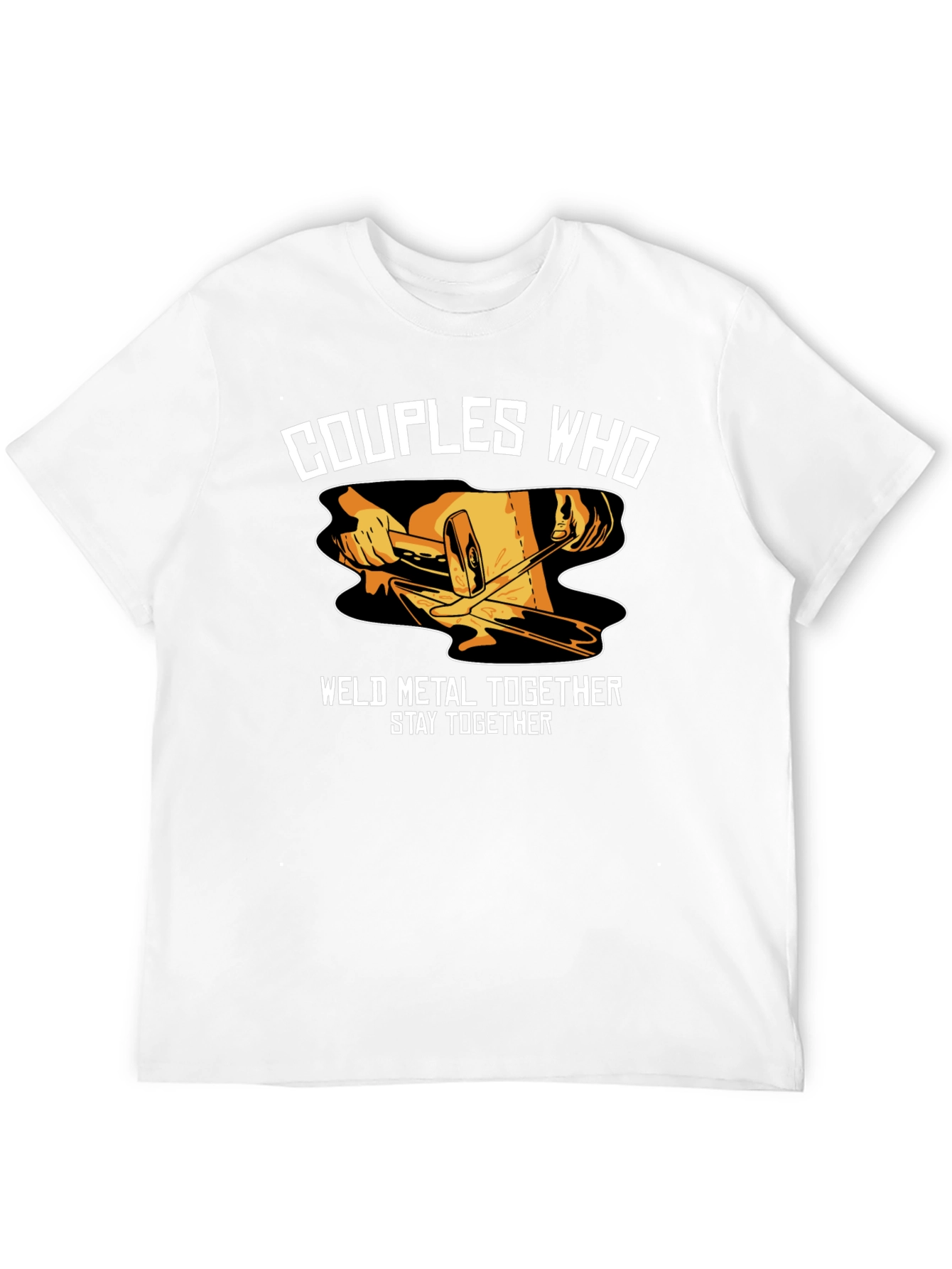 Couples Who Weld Metal Together T-Shirt