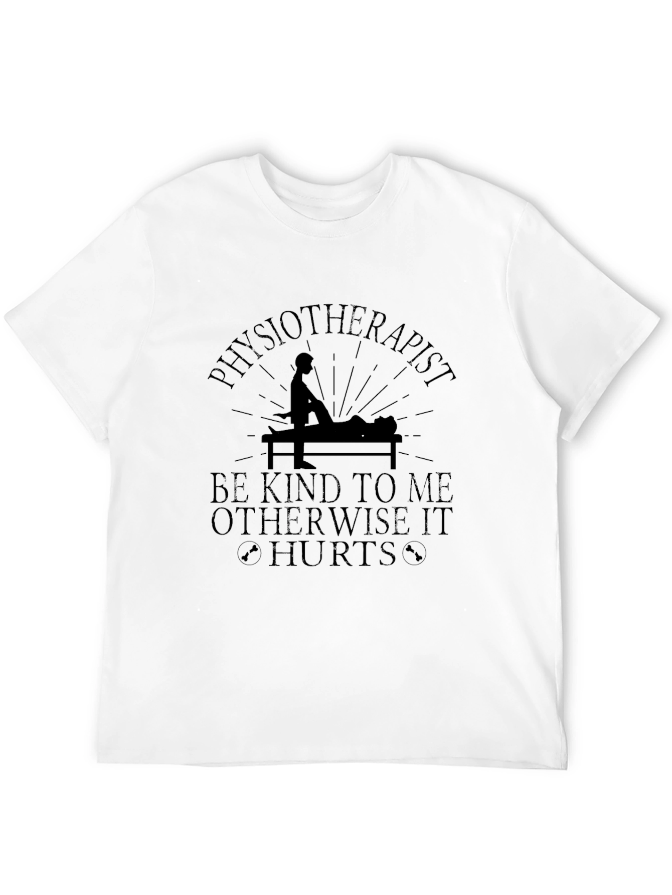 Physiotherapist Be Kind T-Shirt