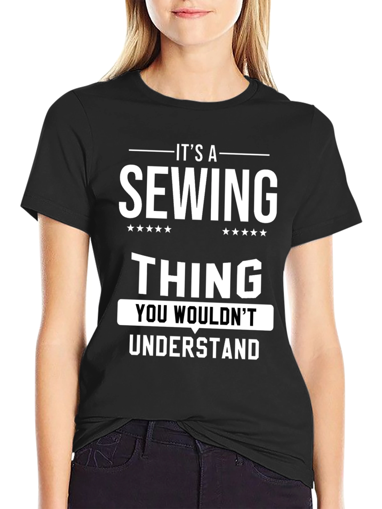 Its a Sewing Thing T-Shirt - Unique Design
