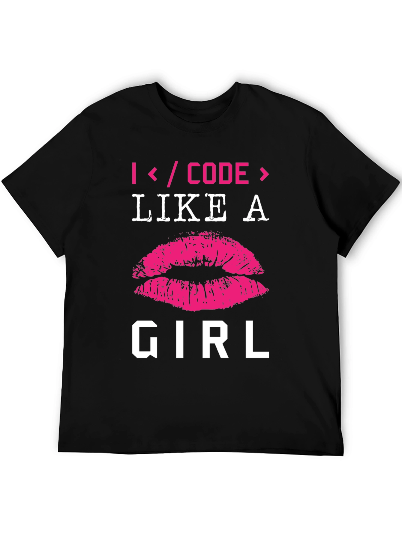 I Code Like a Girl T-Shirt - Programmer Gift