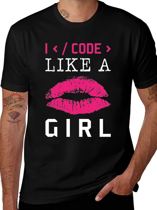 I Code Like a Girl T-Shirt - Programmer Gift