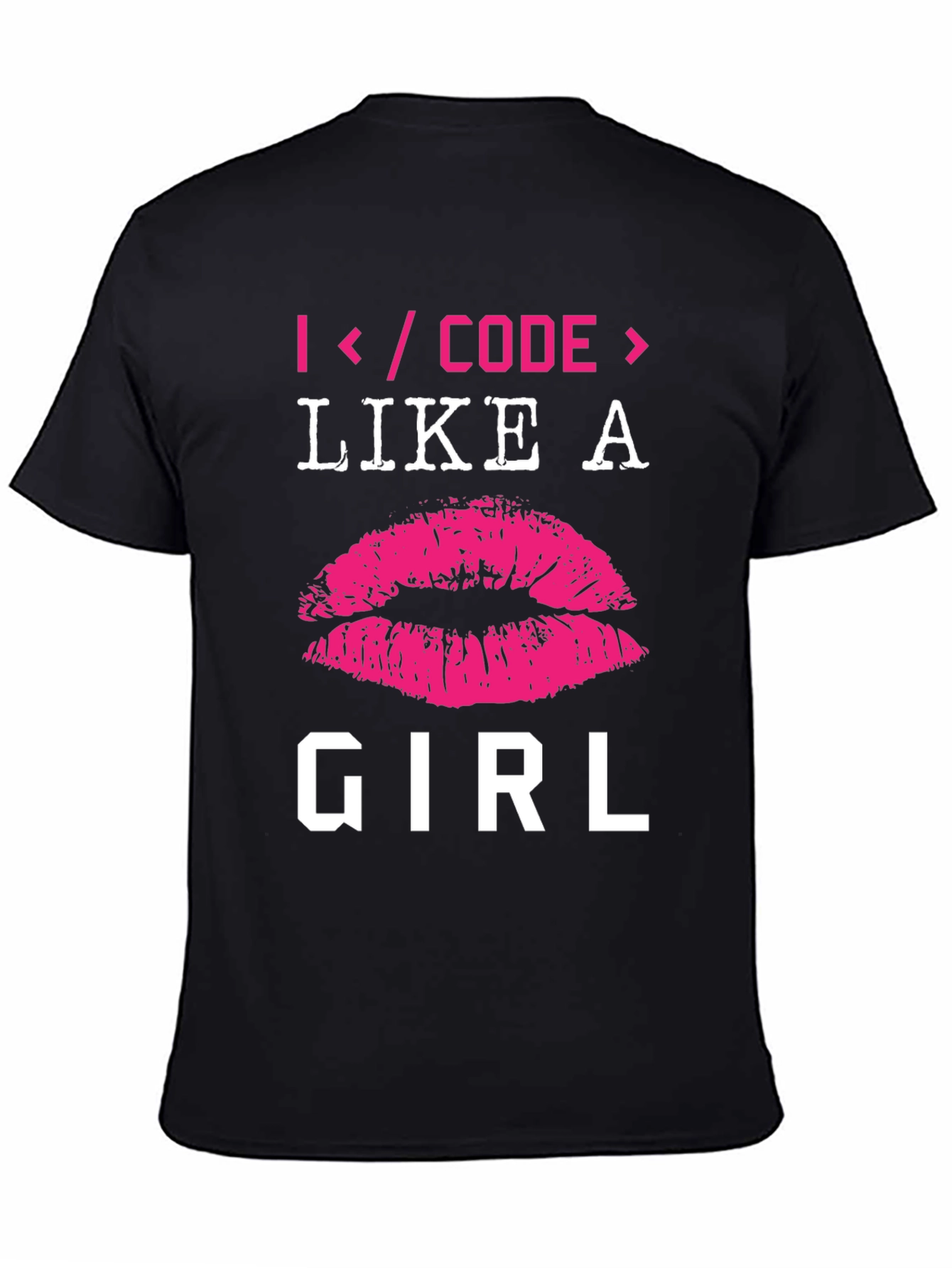 I Code Like a Girl T-Shirt - Programmer Gift