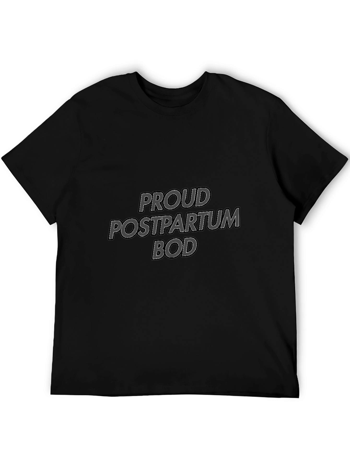 Proud Postpartum Bod Graphic T-Shirt
