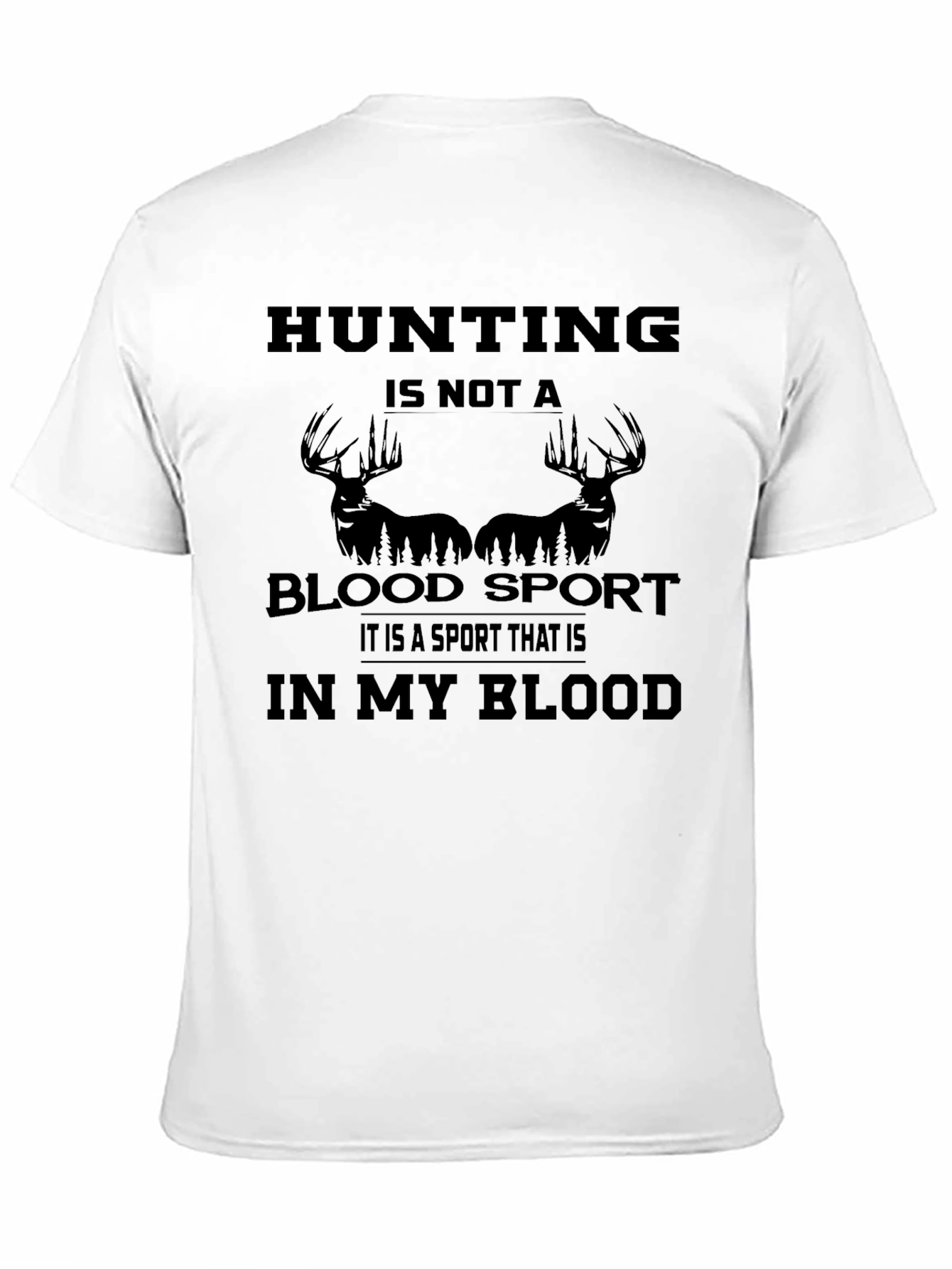 Hunting is Not a Blood Sport Graphic Tee