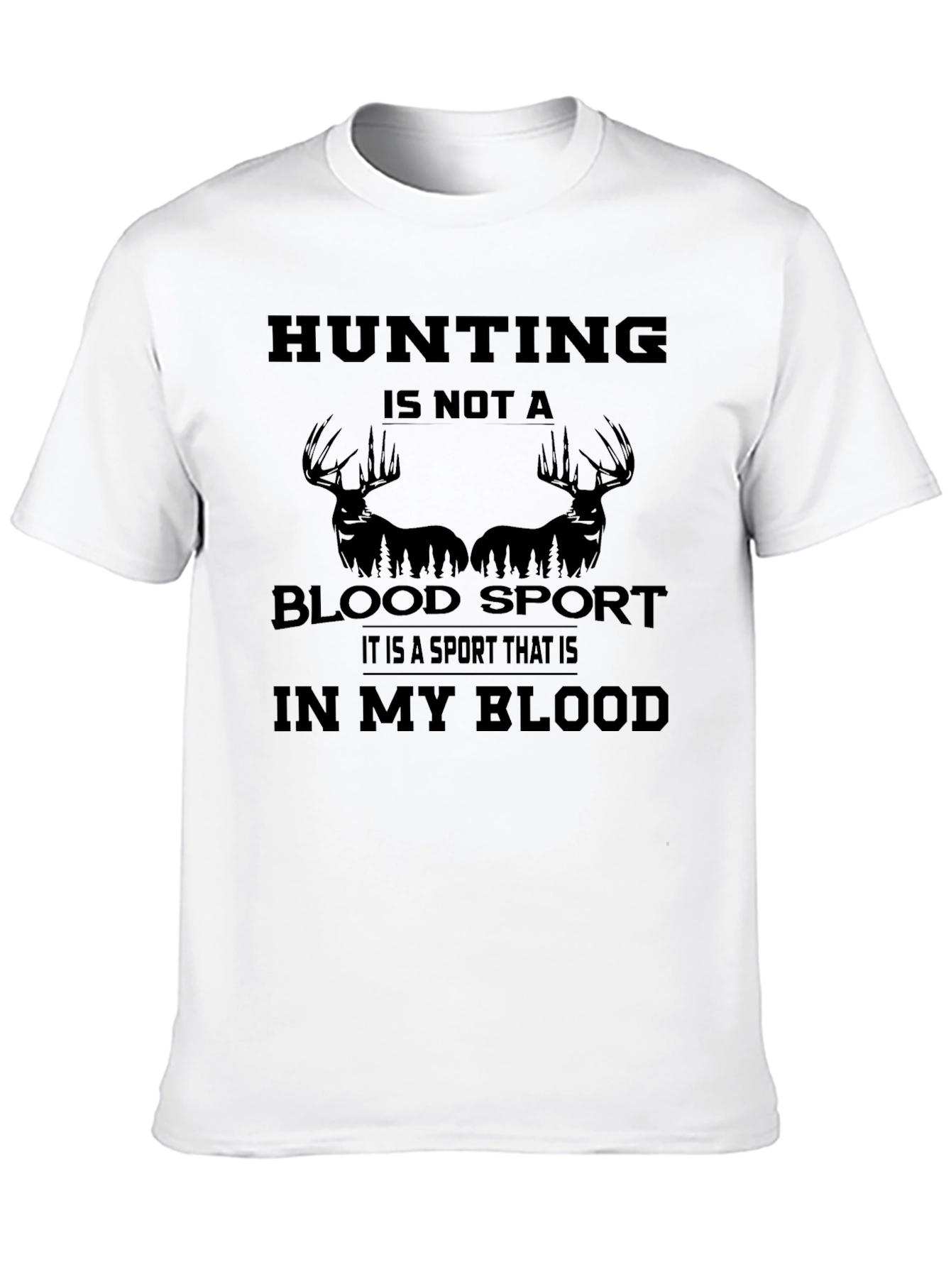 Hunting is Not a Blood Sport Graphic Tee
