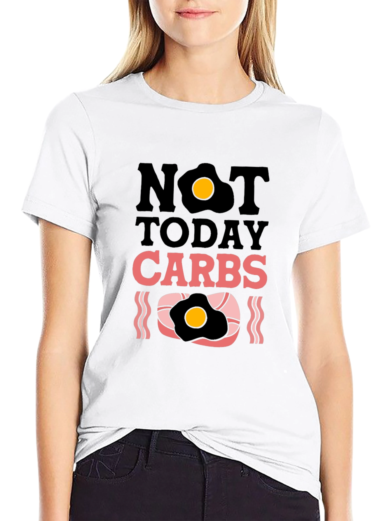 Not Today Carbs Graphic T-Shirt