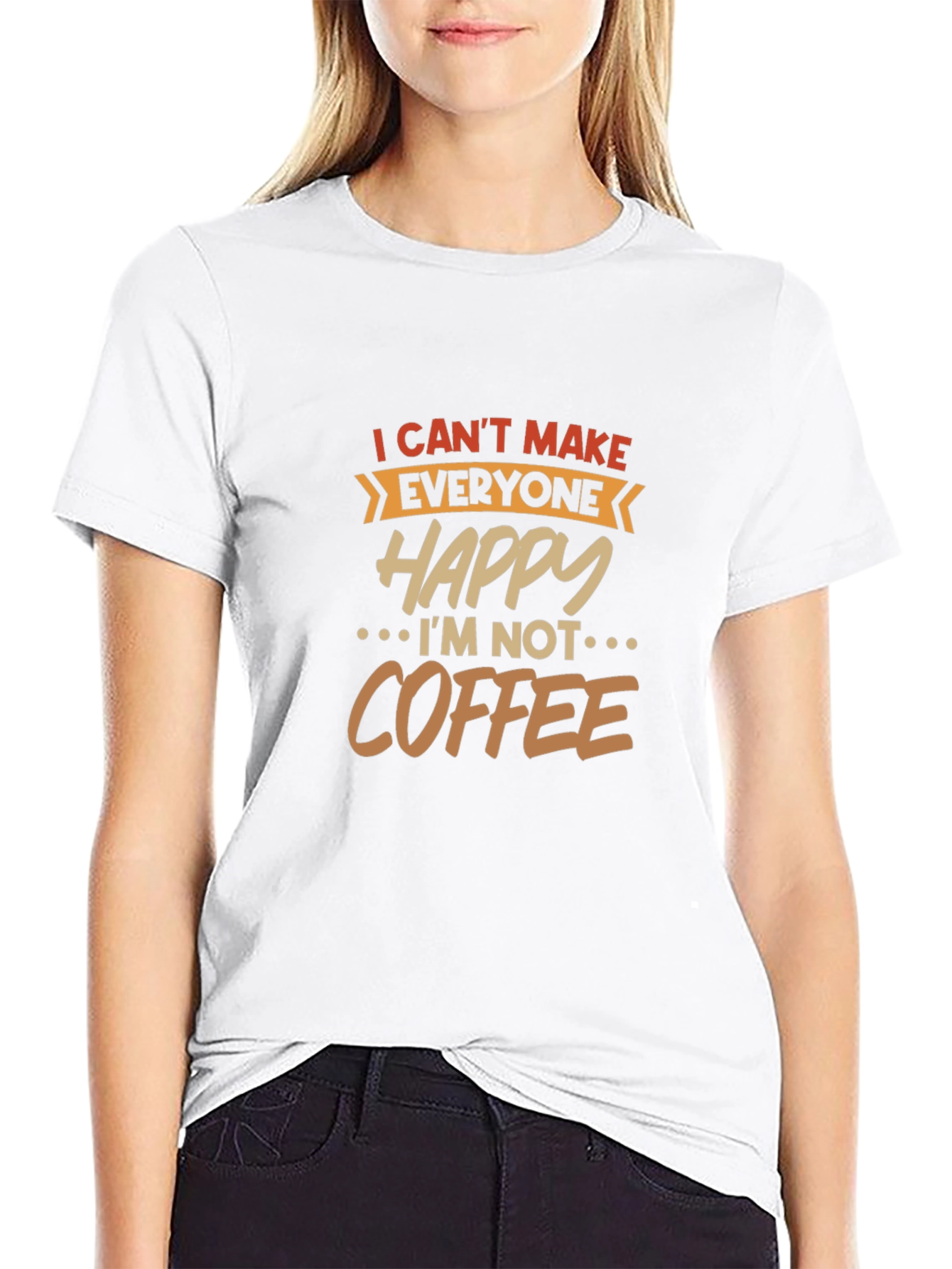 I Cant Make Everyone Happy T-Shirt