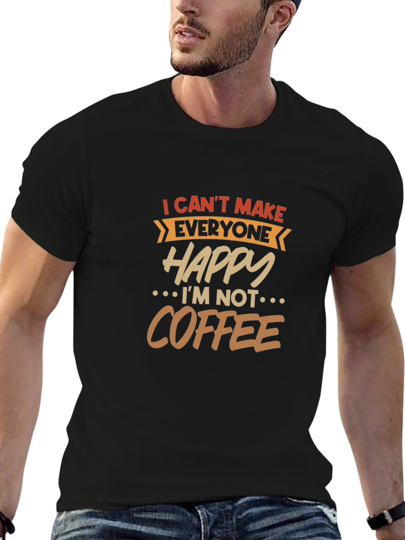I Cant Make Everyone Happy T-Shirt